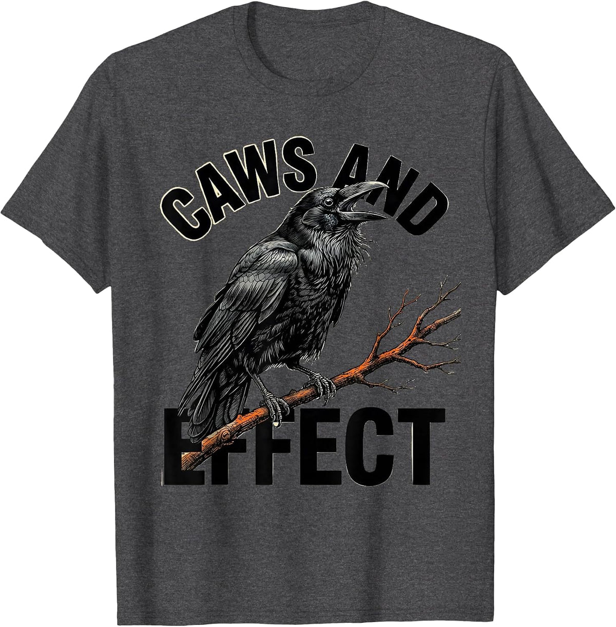 Men's Caws And Effect Dark Humor Gothic Crow Raven Murder Pun T-Shirt - Dark Heather Grey