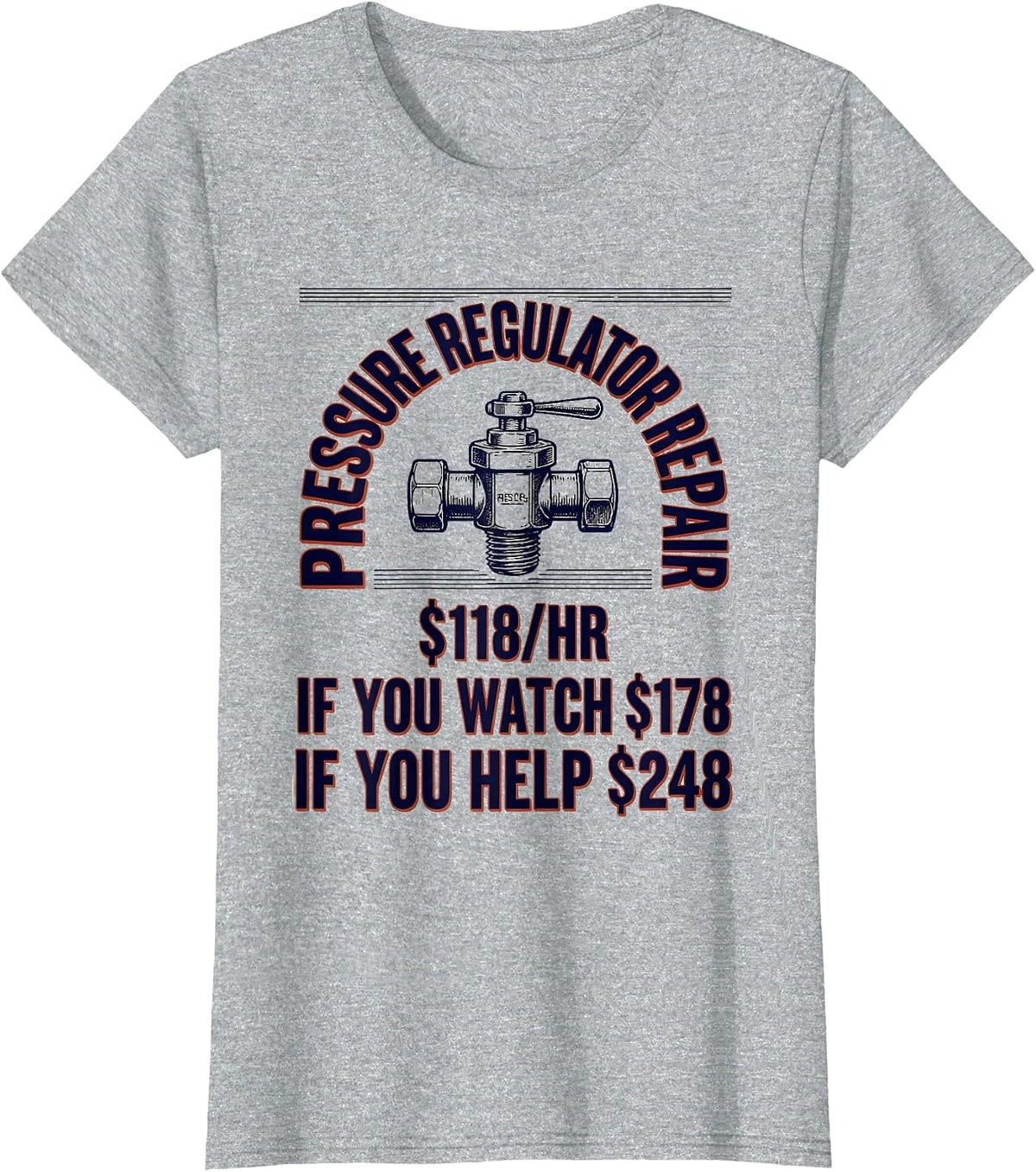 Women's Pressure Regulator Repair Funny Plumber Gift T-Shirt - Heather Grey
