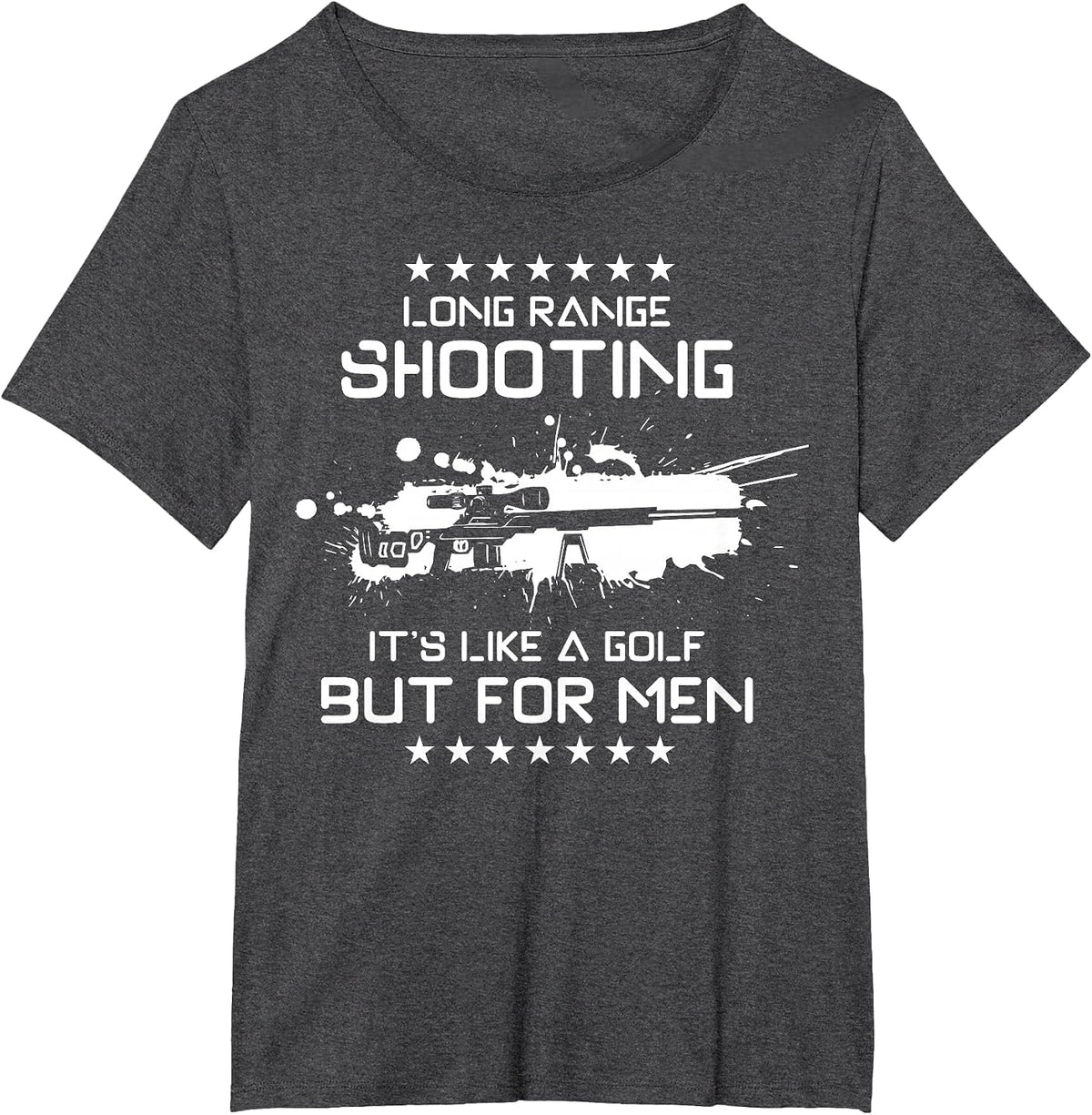 Long Range Shooting, It's Like Golf But for Men T-Shirt - Dark Heather Grey