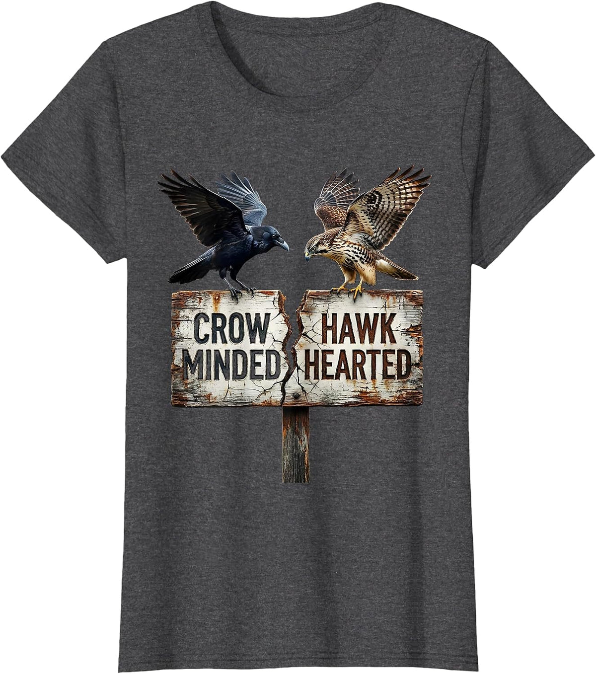 Women's Crow Minded Hawk Hearted Bird Spirit Design T-Shirt - Dark Heather Grey