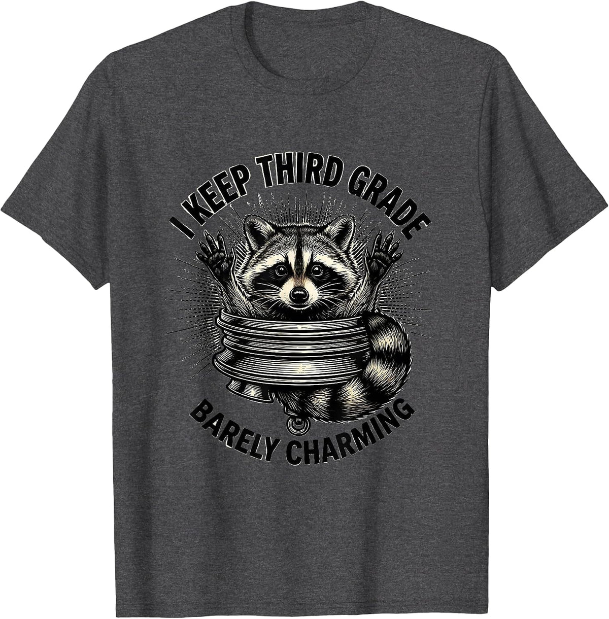 Men's I Keep Third Grade Barely Charming Funny Raccoon Teacher T-Shirt - Dark Heather Grey