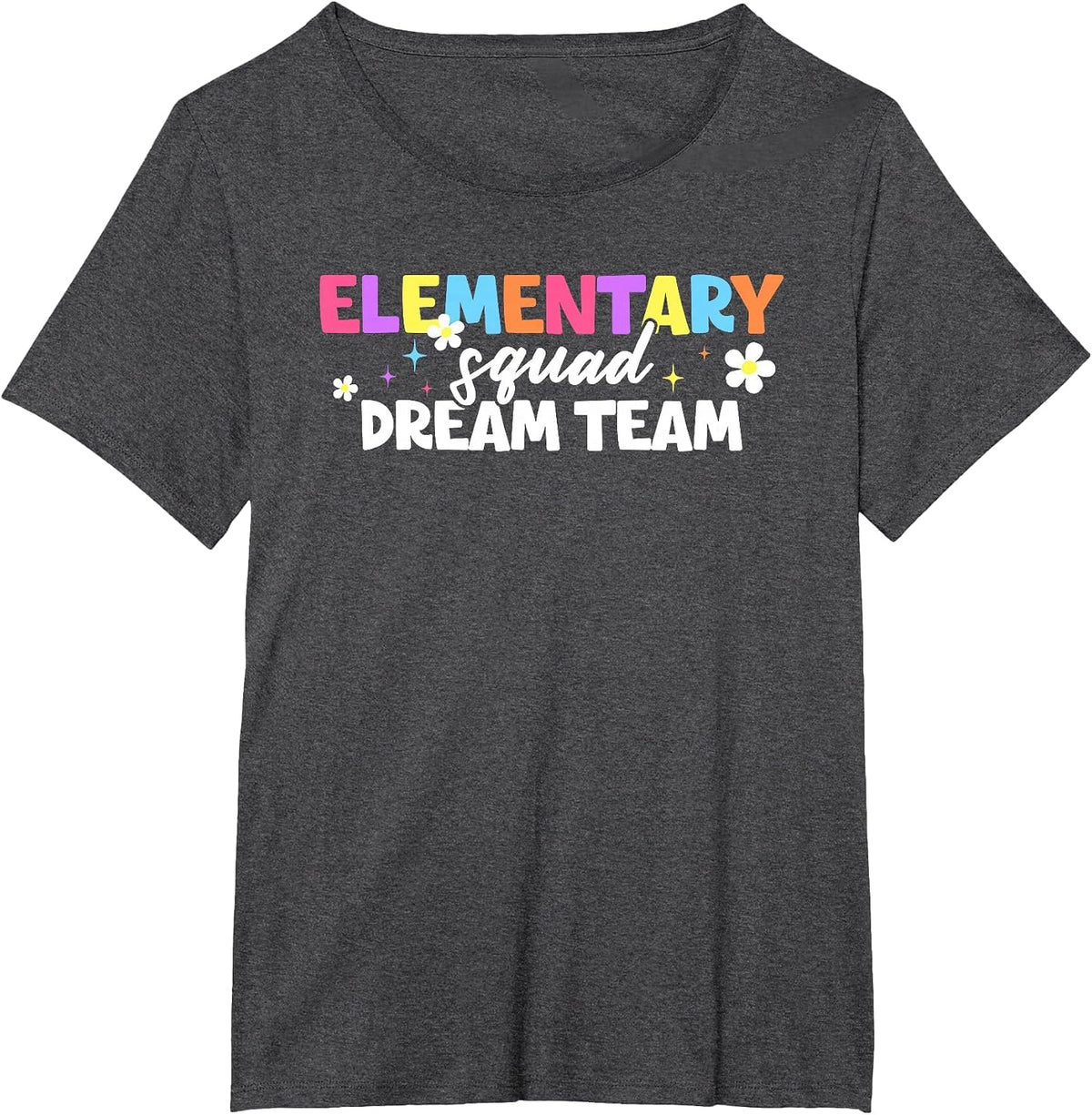 Elementary Squad Dream Team Teacher Student Back to School T-Shirt - Dark Heather Grey