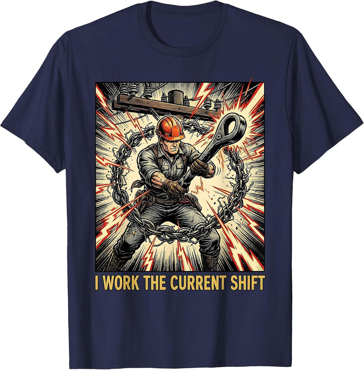 Men's I Work The Current Shift Funny Electrician Lineman Dark T-Shirt - Navy Blue