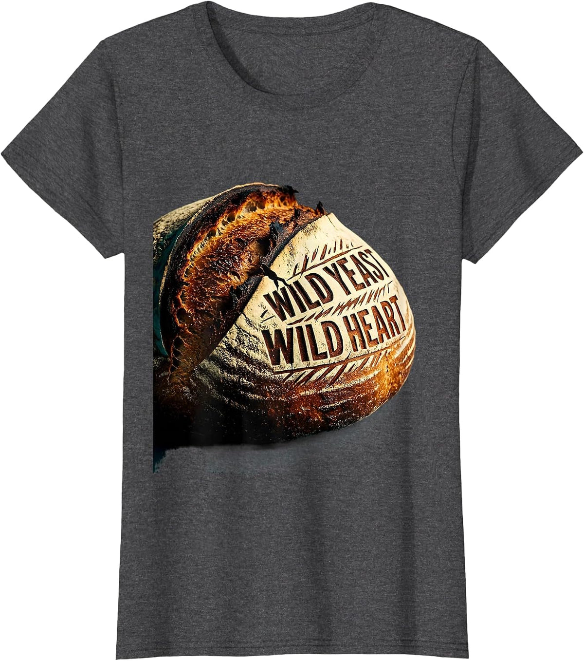 Women's Wild Yeast Wild Heart Sourdough Baker Design T-Shirt - Dark Heather Grey