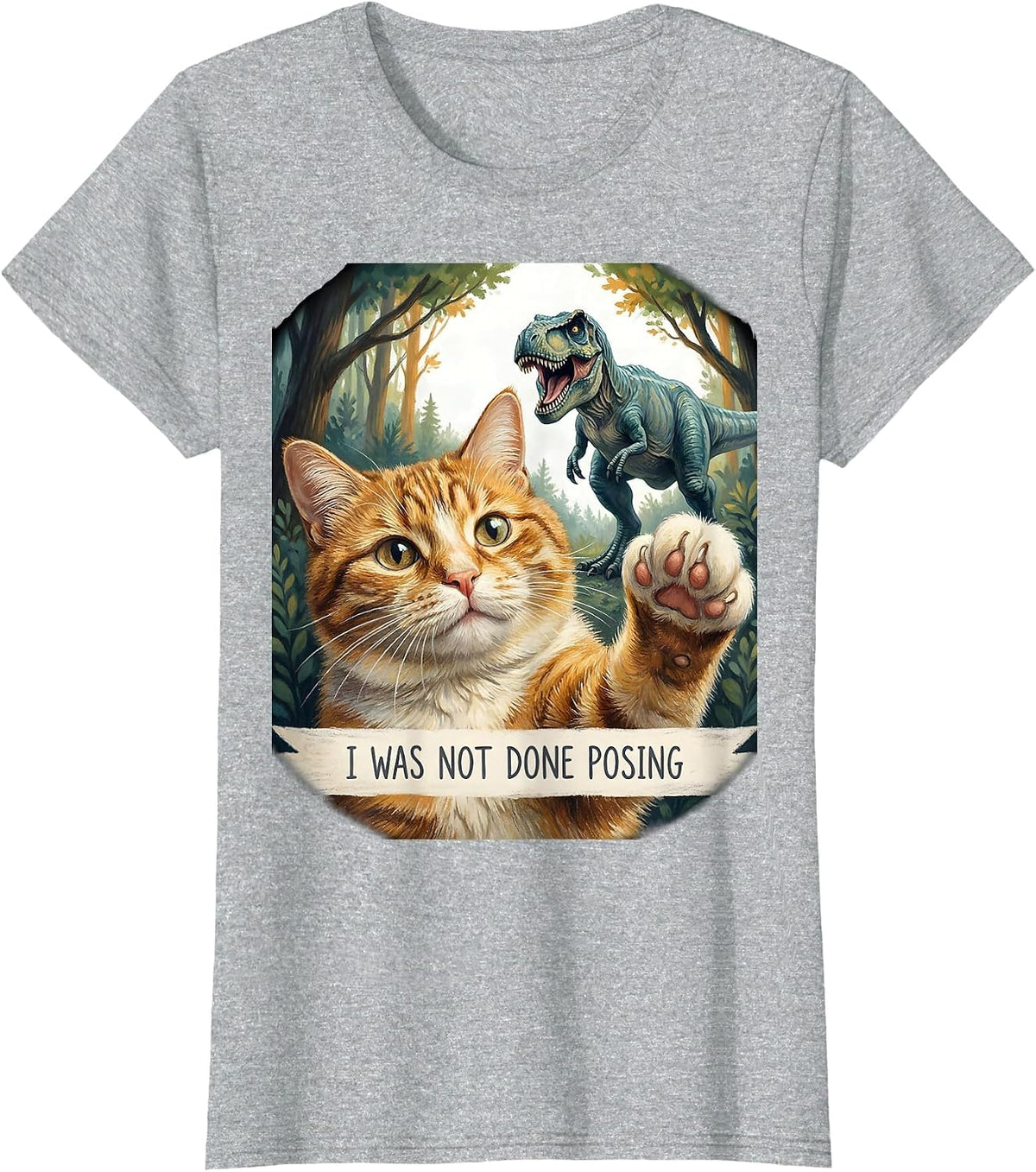 I Was Not Done Posing Funny Cat Selfie With T-Rex Dinosaur T-Shirt - Heather Grey
