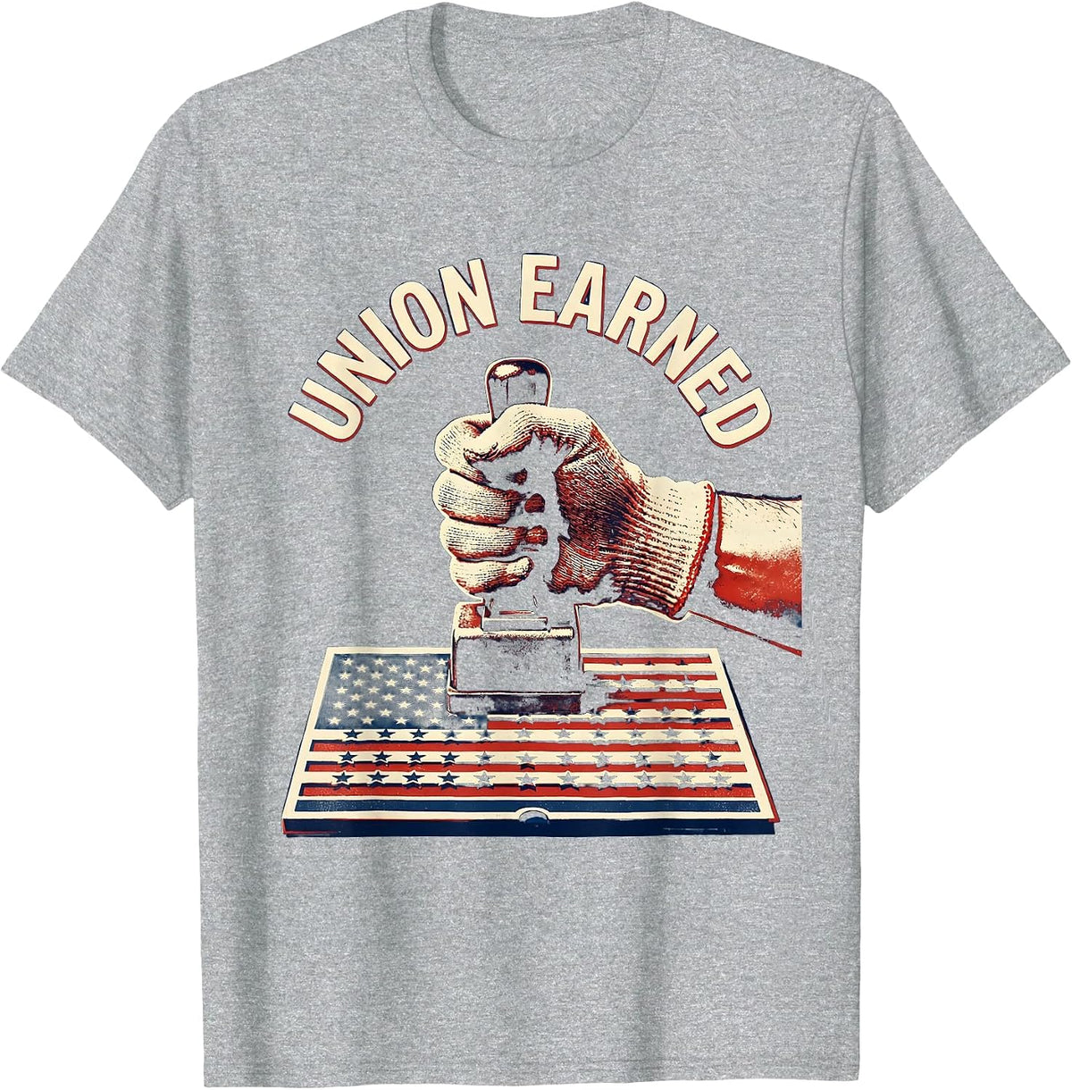 Men's Union Earned Patriotic Labor Day Union Worker Pride T-Shirt - Heather Grey