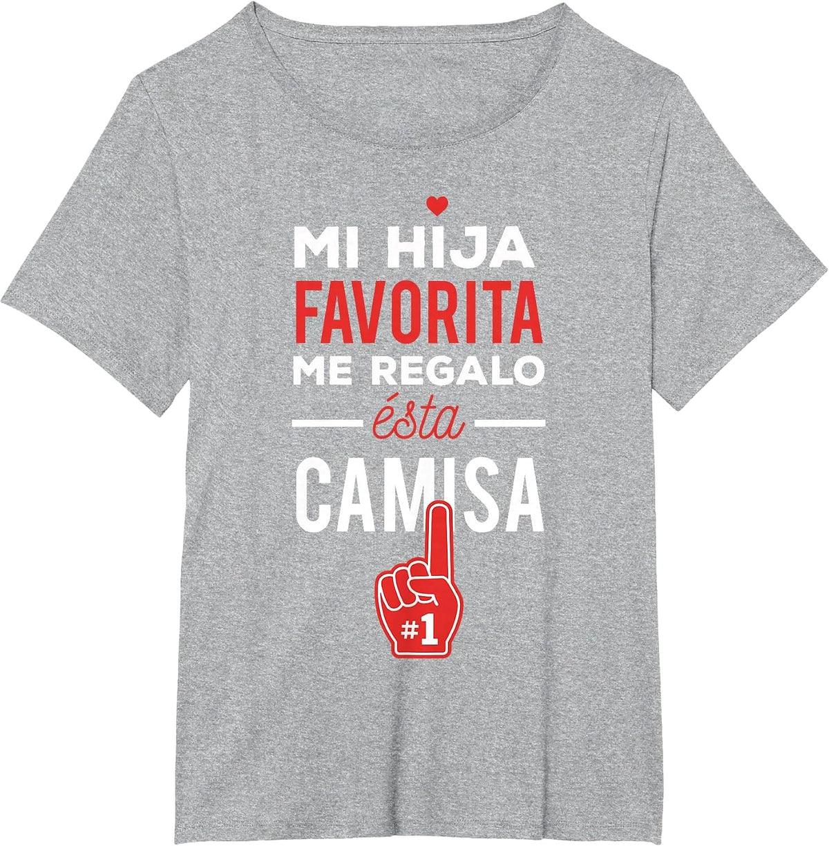 Mi Hija Favorita me Regalo esta Camisa Dia del Padre T-Shirt - Heather Grey