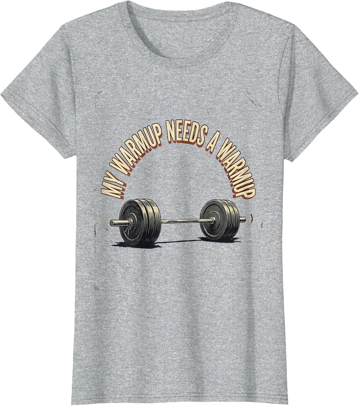 My Warmup Needs A Warmup Vintage Funny Gym Weightlifting T-Shirt - Heather Grey