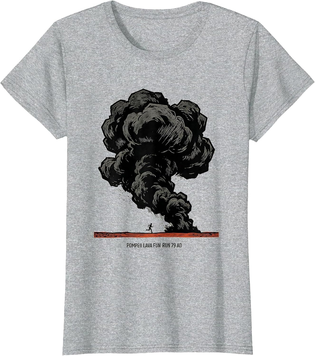 Women's Pompeii Lava Fun Run 79 AD Funny Volcano History Geography T-Shirt - Heather Grey