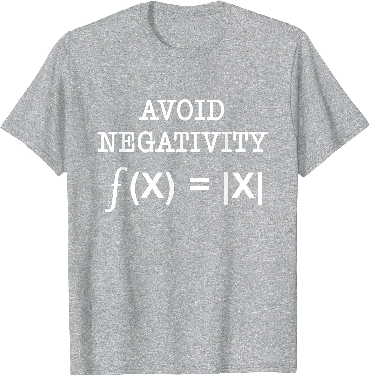 Avoid Negativity Funny Math Problem Engineer Science Teacher T-Shirt - Heather Grey