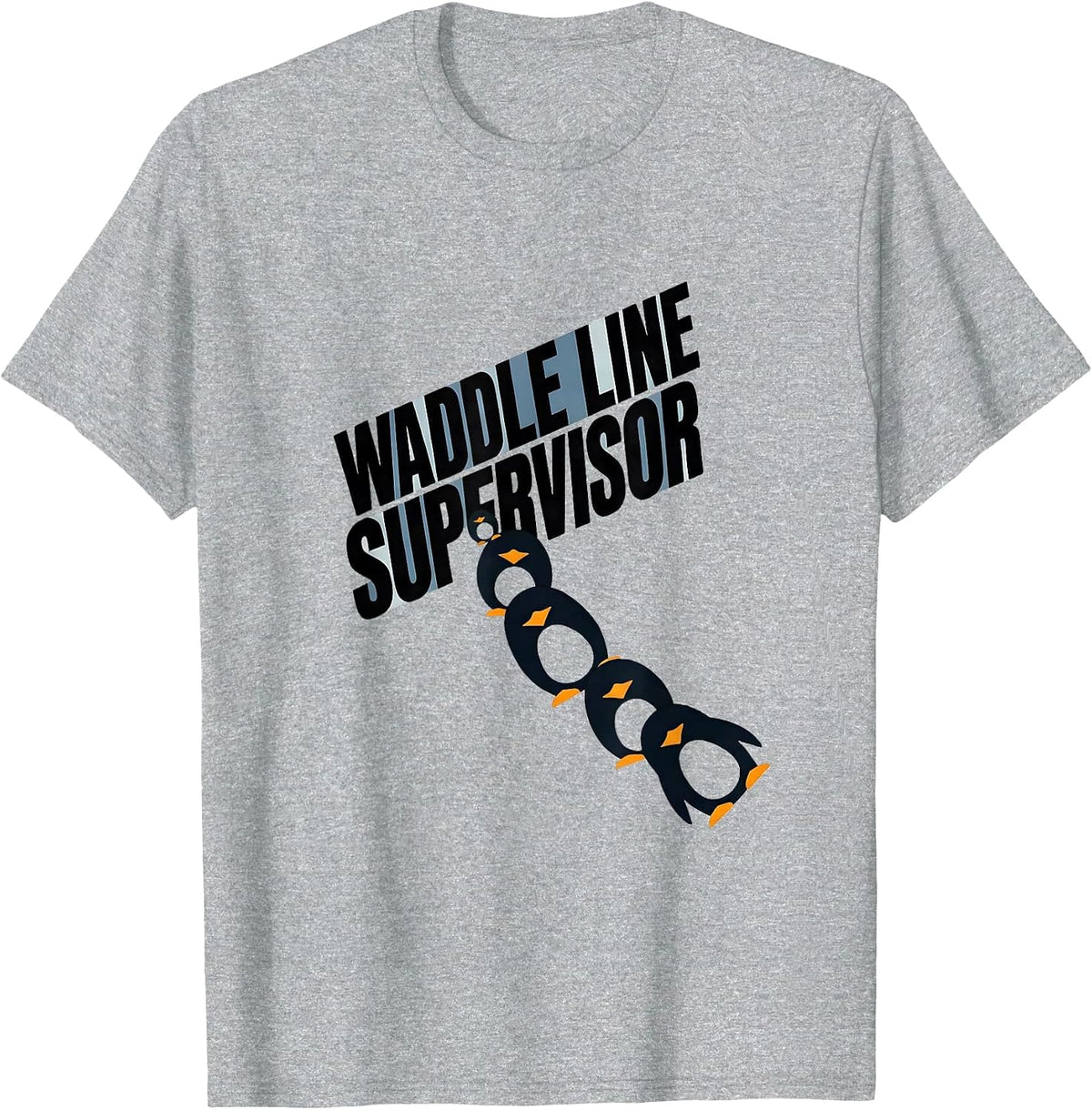 Men's Waddle Line Supervisor Funny Penguin Animal Lover Halloween T-Shirt - Heather Grey