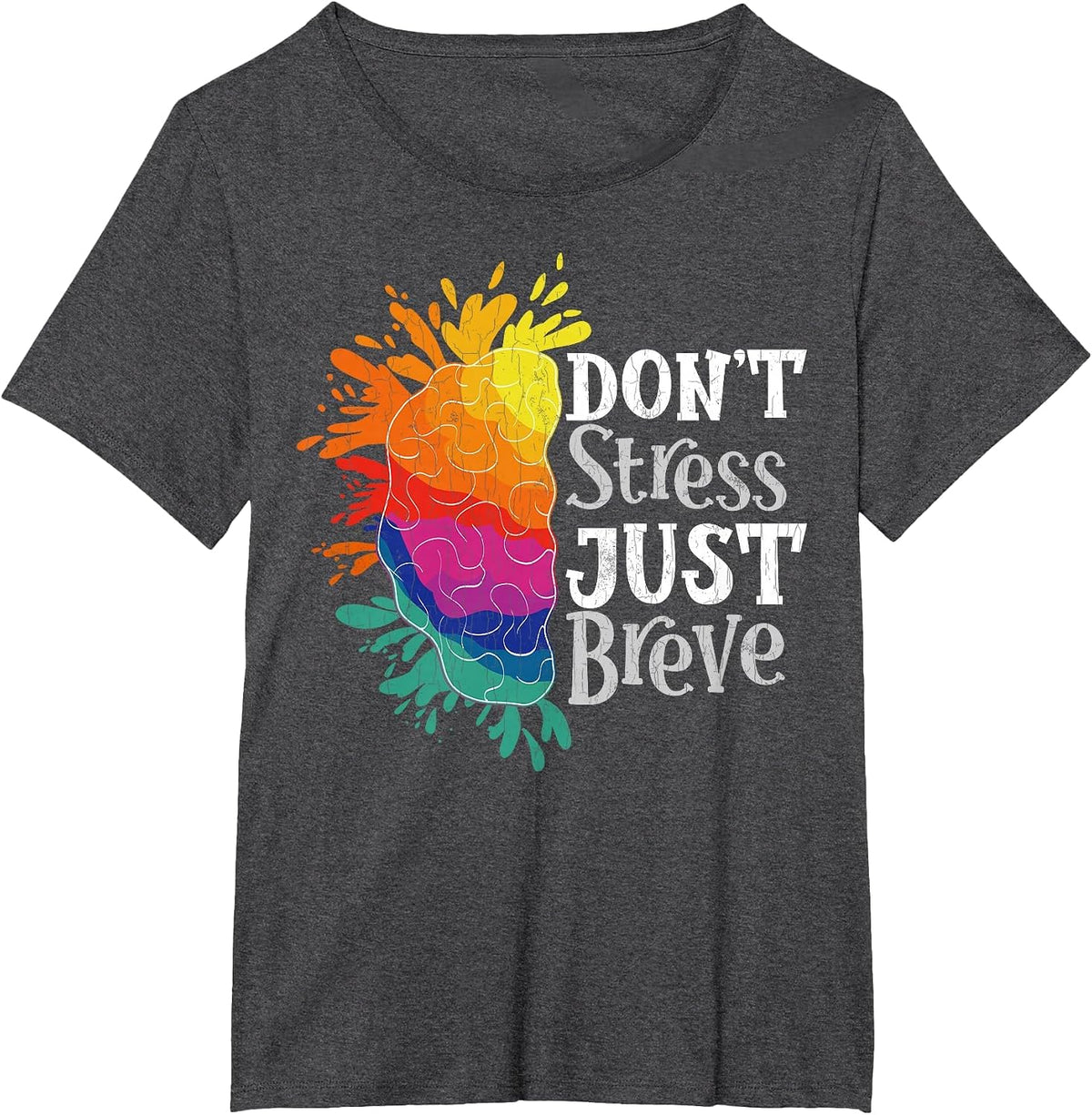 Don't Stress Just Breve Funny Dyslexia Awareness Graphic T-Shirt - Dark Heather Grey