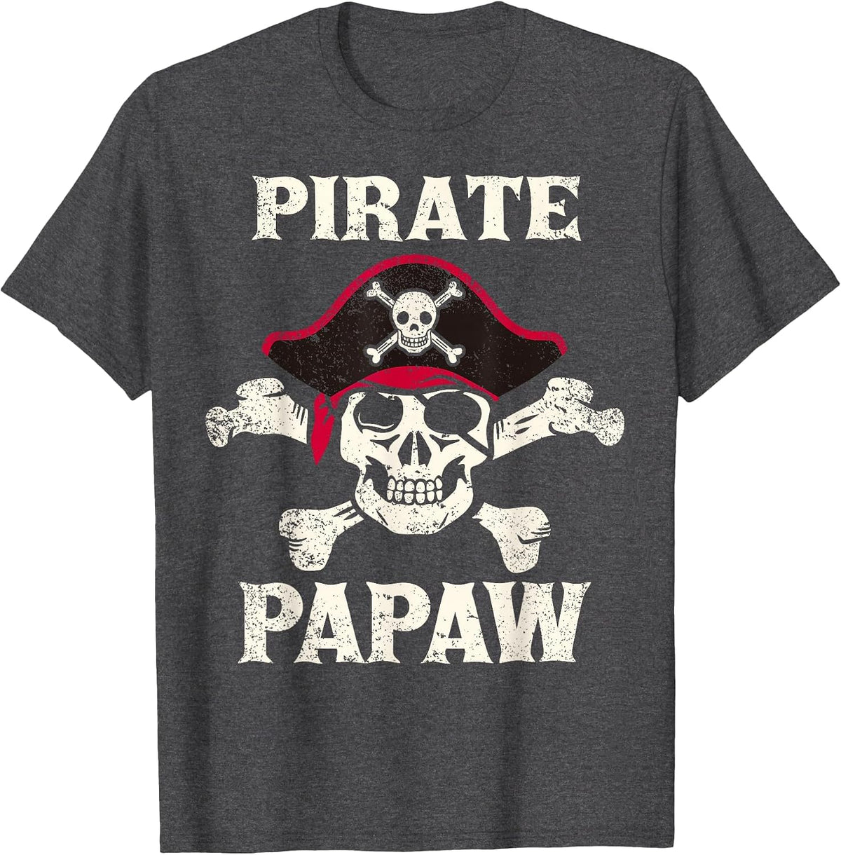Pirate Papaw Skeleton Captain Funny Skull Pirate Papaw T-Shirt - Dark Heather Grey