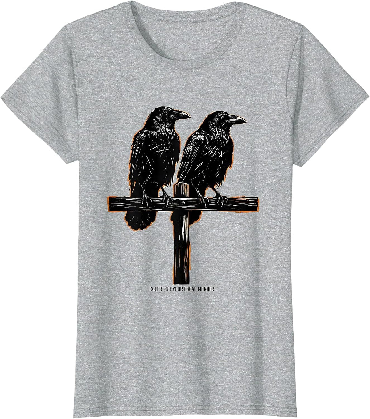 Cheer For Your Local Murder Dark Humor Crow Lover Linocut T-Shirt - Heather Grey