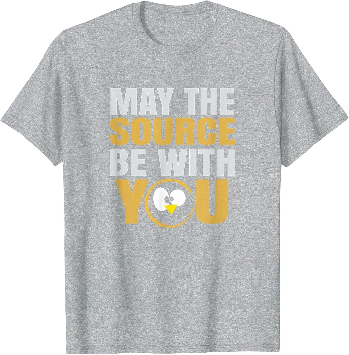 May the Source be with You Slogan Funny Penguin Eyes Linux T-Shirt - Heather Grey