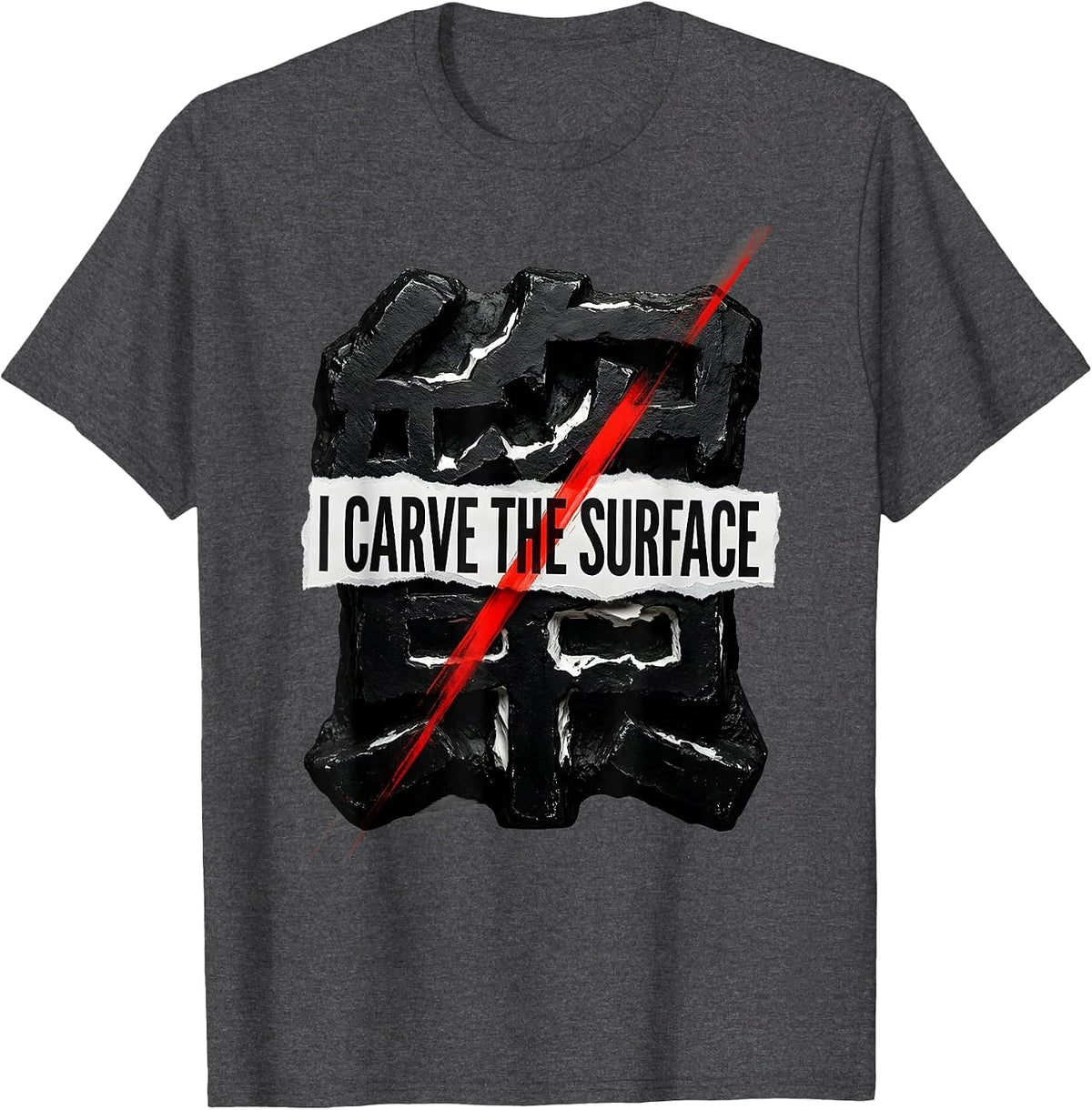 I Carve The Surface Punk Metal Graffiti Artist Identity T-Shirt - Dark Heather Grey