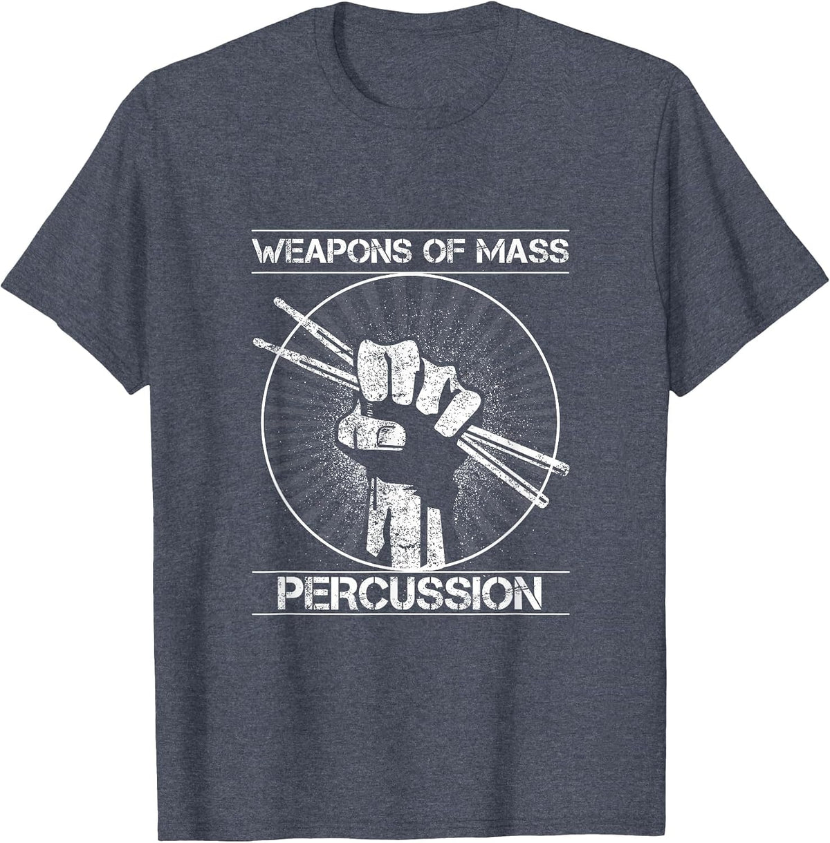 Drummers Weapons of Mass Percussion Funny Drum Stick T-Shirt T-Shirt - Heather Blue