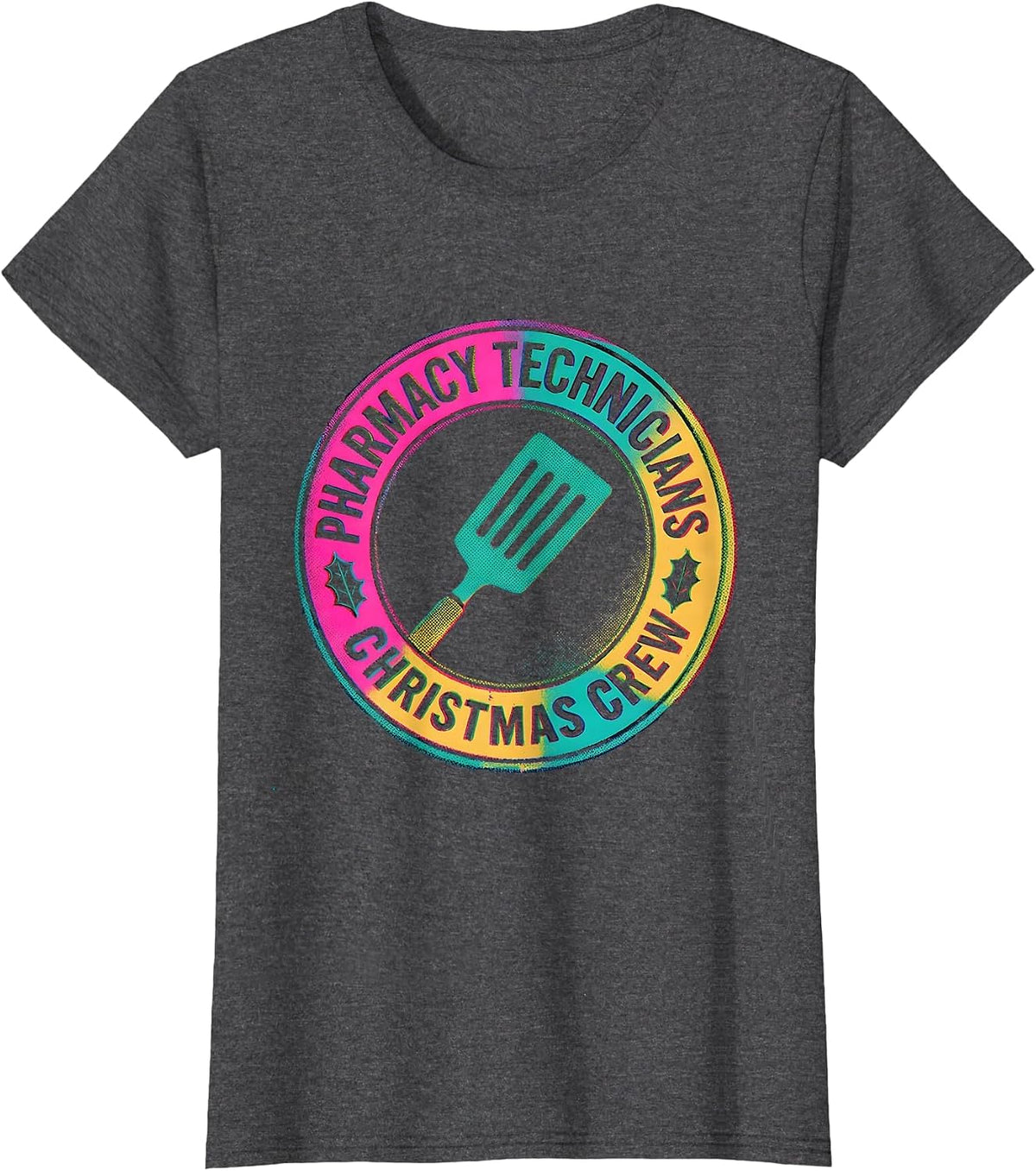 Women's Pharmacy Technicians Christmas Crew Funny Pharmacy Tech T-Shirt - Dark Heather Grey