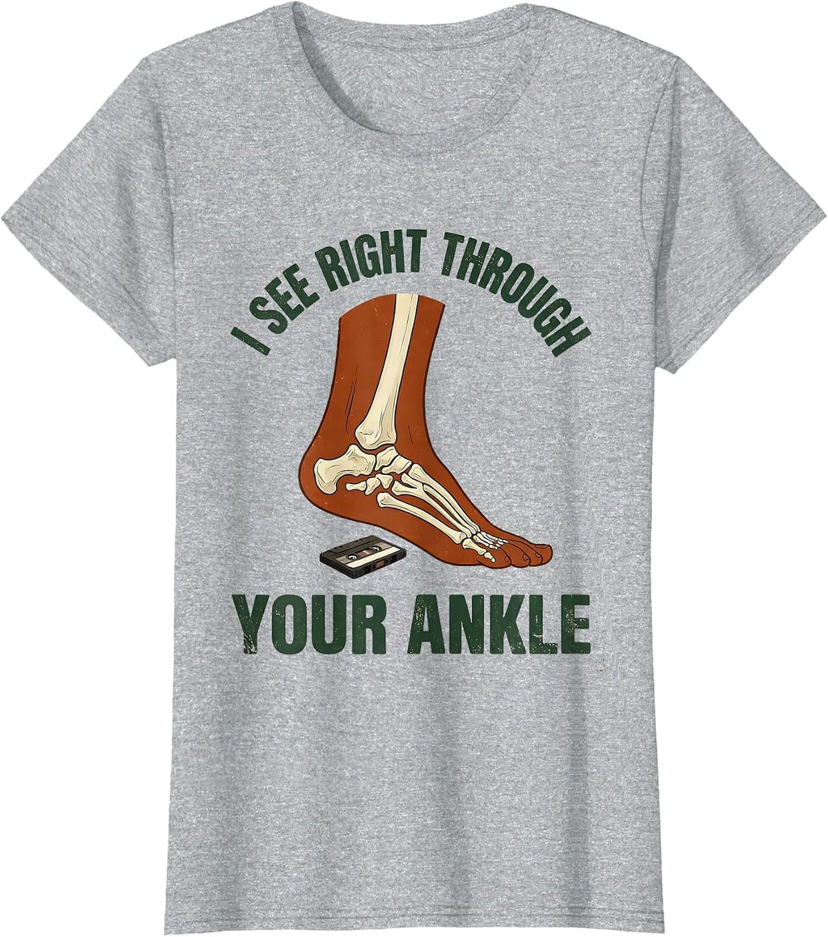 I See Right Through Your Ankle Vintage Radiology Tech Humor T-Shirt - Heather Grey