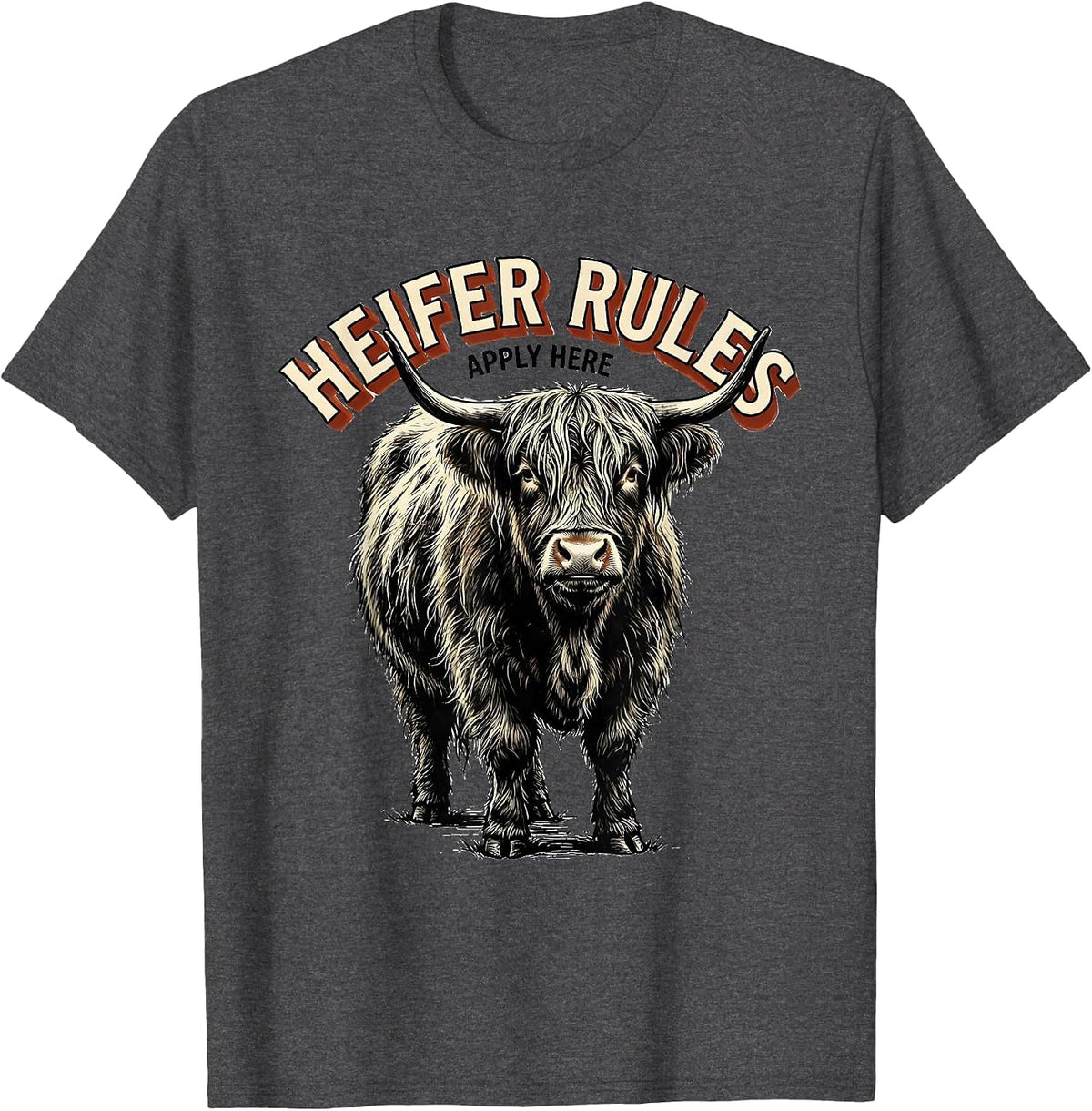 Heifer Rules Apply Here Funny Highland Cow Sassy Cute Humor T-Shirt - Dark Heather Grey