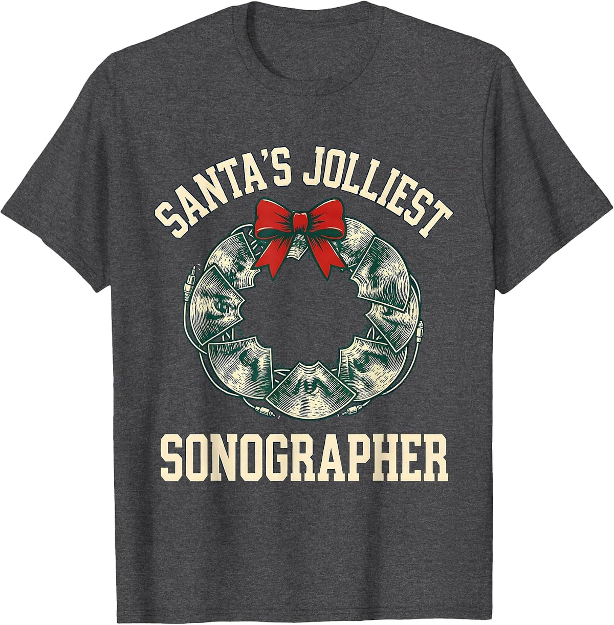 Santa's Jolliest Sonographer Funny Radiology Tech Christmas T-Shirt - Dark Heather Grey