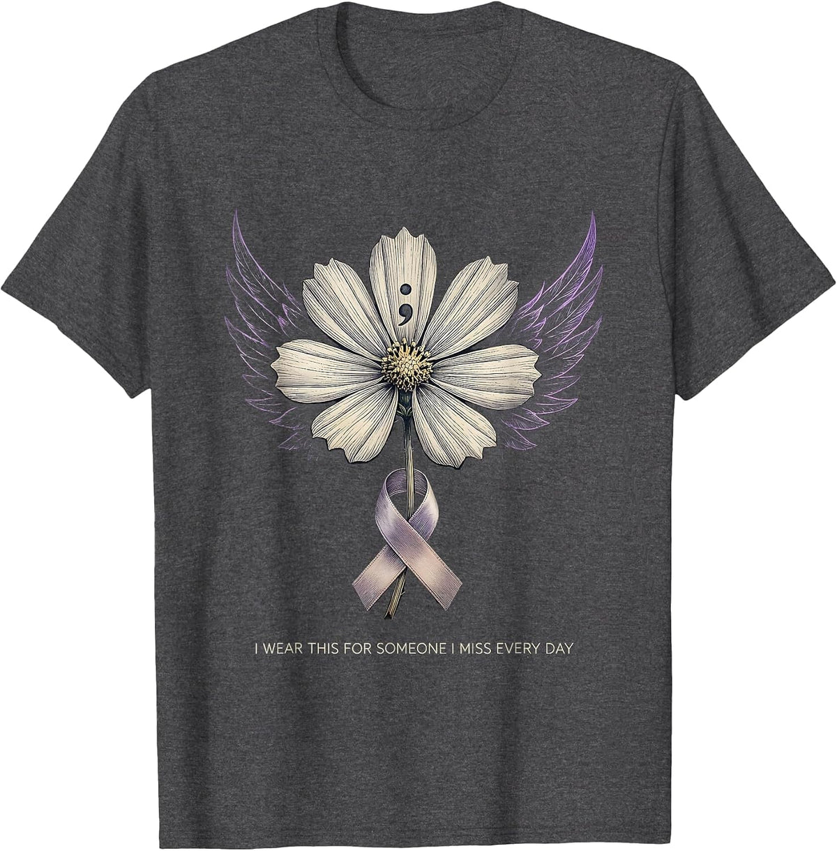 I Wear This For Someone I Miss Every Day Semicolon Awareness T-Shirt - Dark Heather Grey