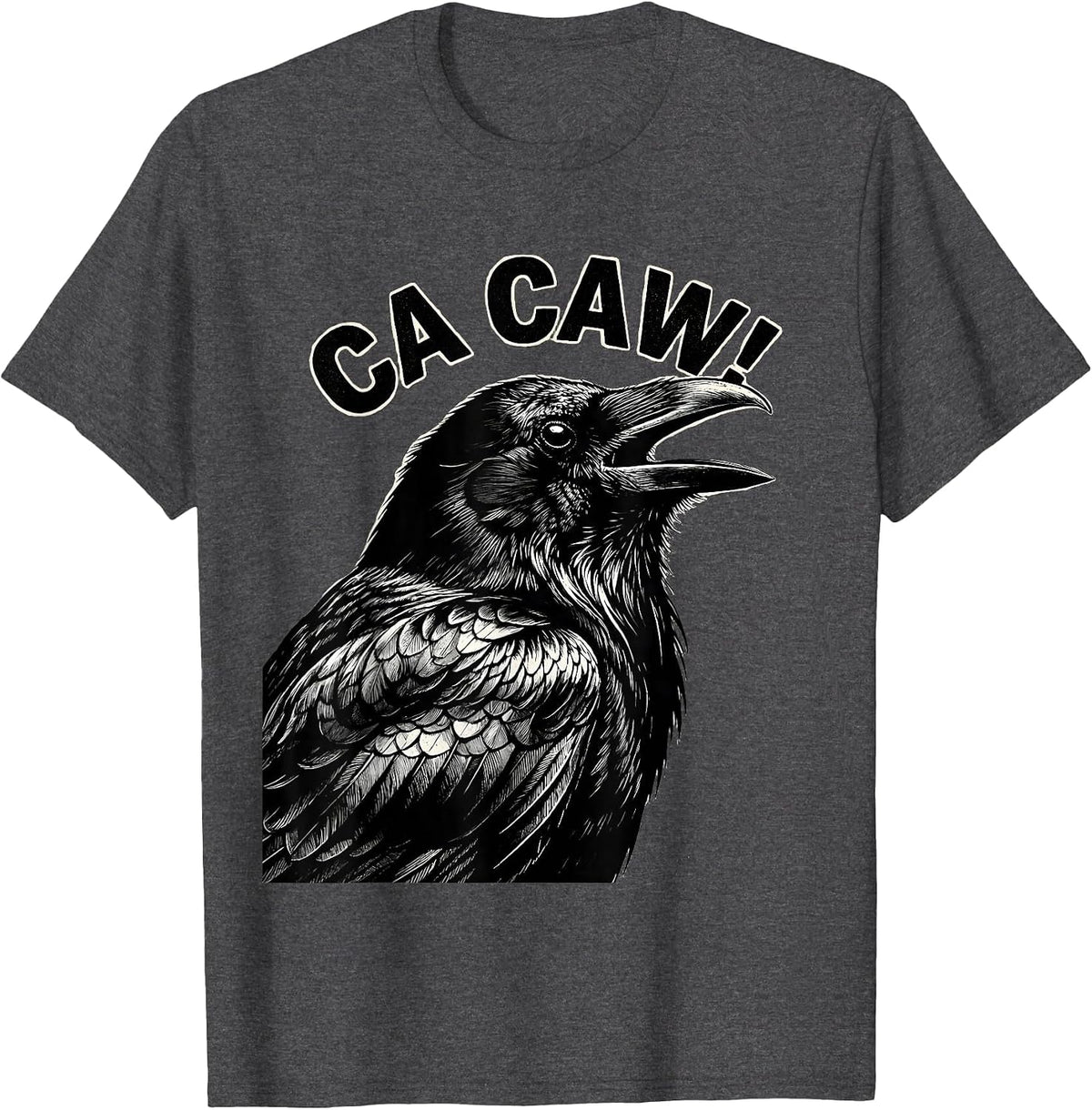 Men's Ca Caw! Funny F-Caw-F Crow Humor Dark Bird Gothic T-Shirt - Dark Heather Grey