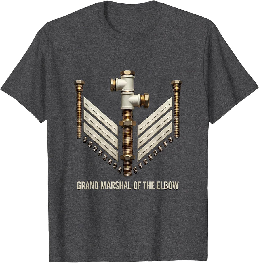 Men's Grand Marshal of the Elbow Funny Plumber Pipefitter Trade T-Shirt - Dark Heather Grey