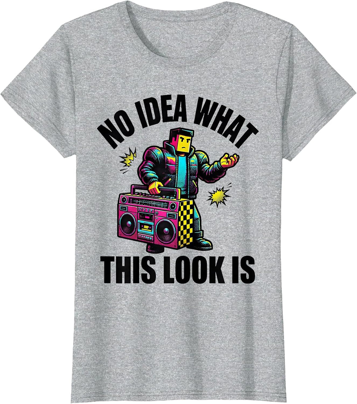 No Idea What This Look Is Pop Art 80s 90s Party Costume T-Shirt - Heather Grey