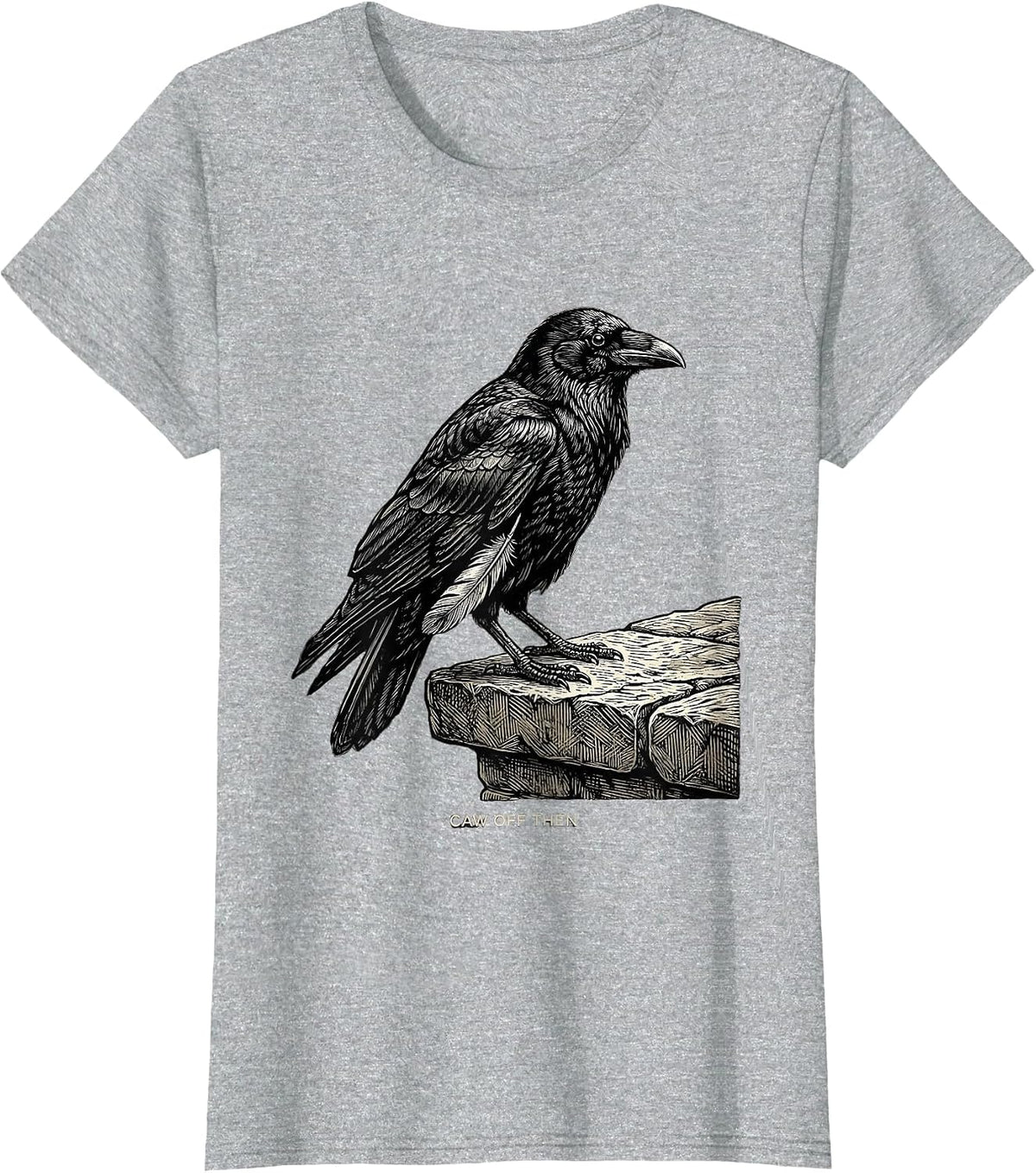 Caw Off Then Dark Humor Gothic Halloween Crow Raven Gift T-Shirt - Heather Grey