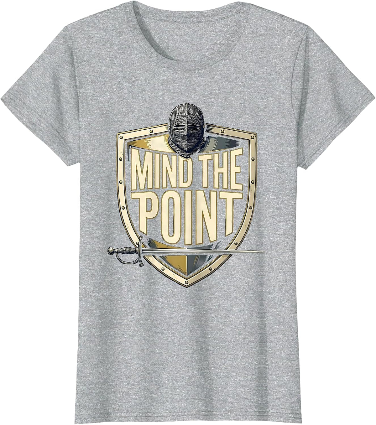 Mind The Point Funny Fencing Sport Fan Novelty Gift T-Shirt - Heather Grey