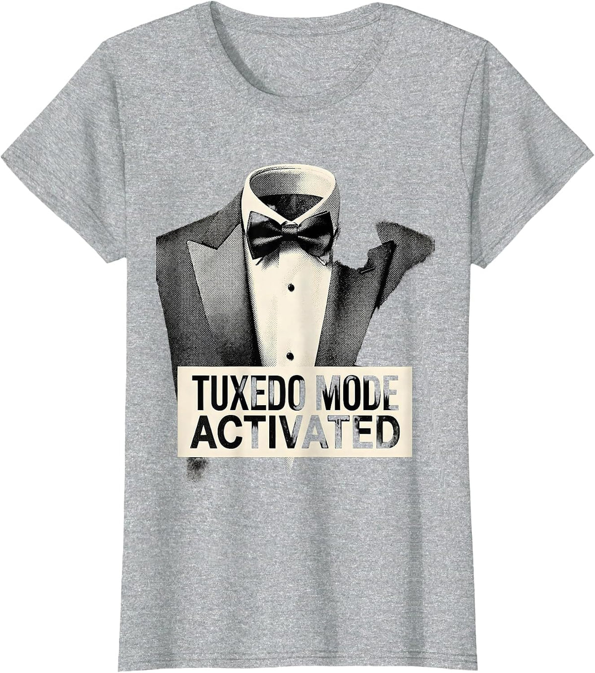 Women's Tuxedo Mode Activated Funny Formal Style Design T-Shirt - Heather Grey