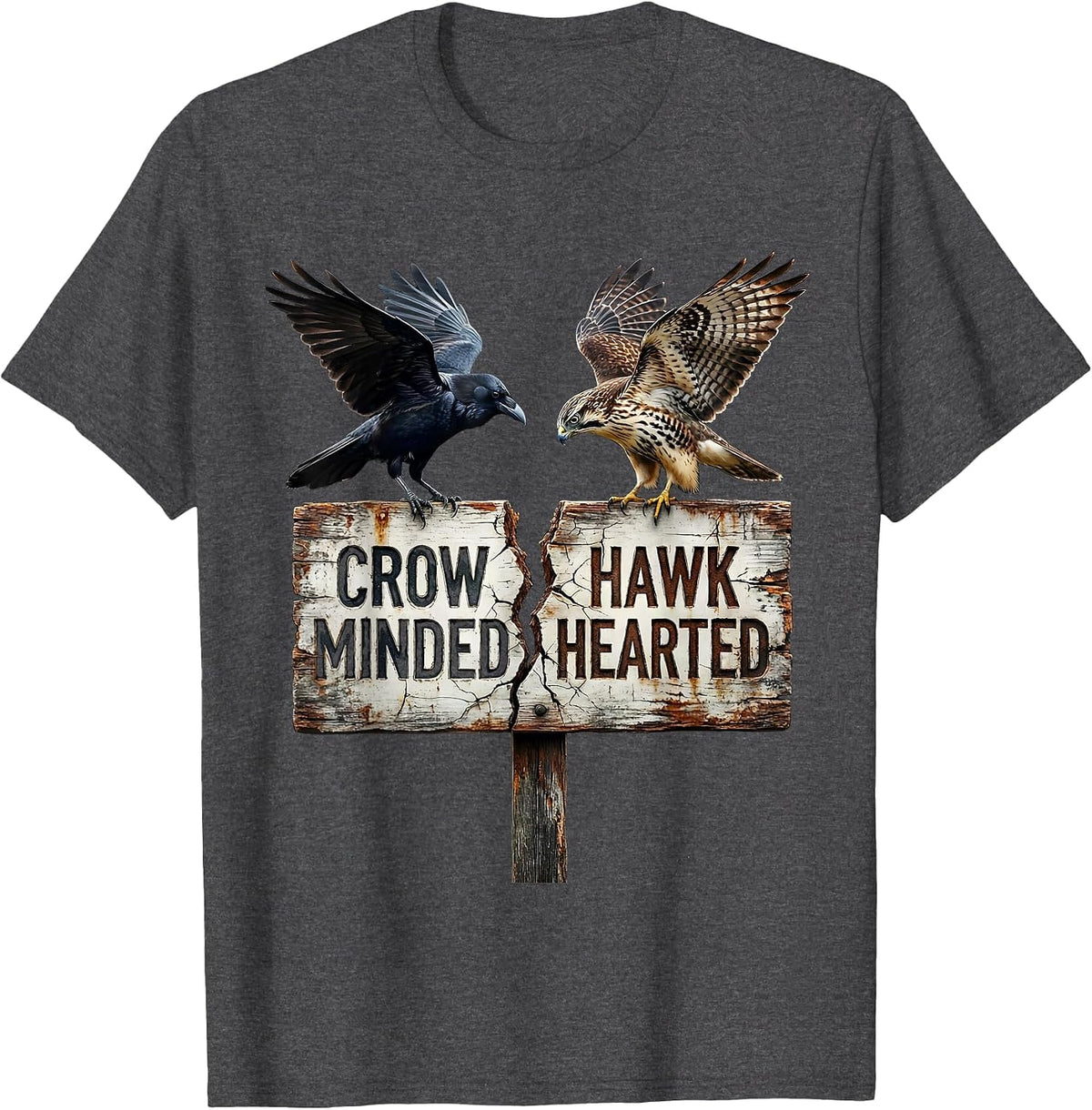 Men's Crow Minded Hawk Hearted Bird Spirit Design T-Shirt - Dark Heather Grey