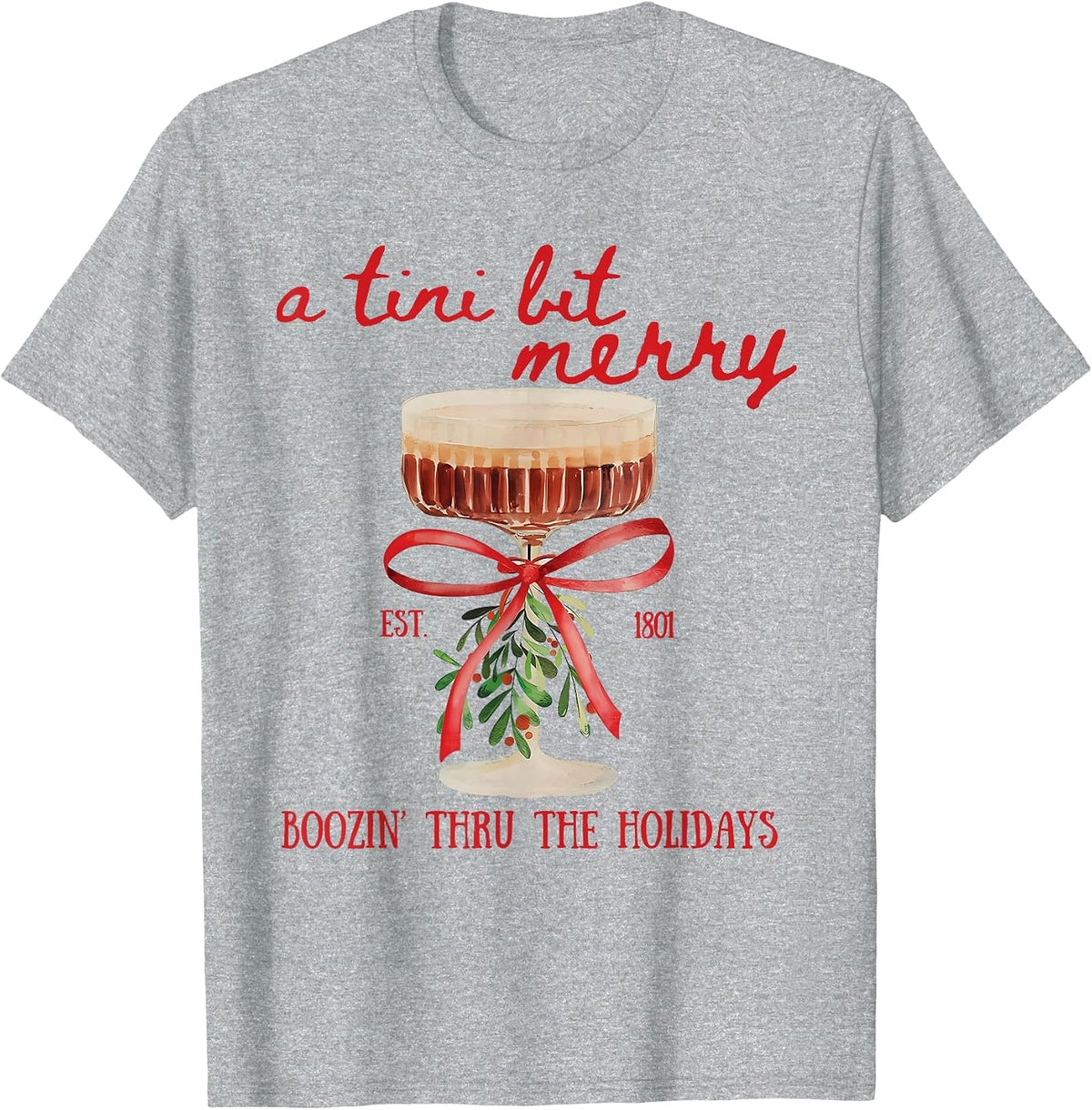 A Tini Bit Merry Sweatshirt Merry Tini Merrier Martini Xmas T-Shirt - Heather Grey