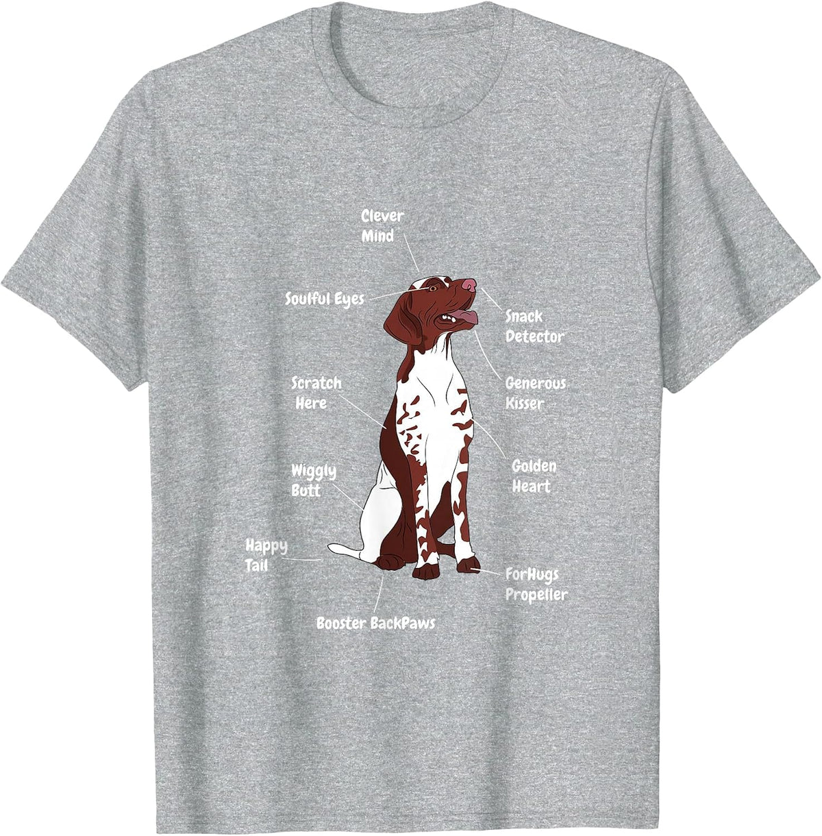 Funny German Shorthair Dog Cool Saying T-Shirt - Heather Grey