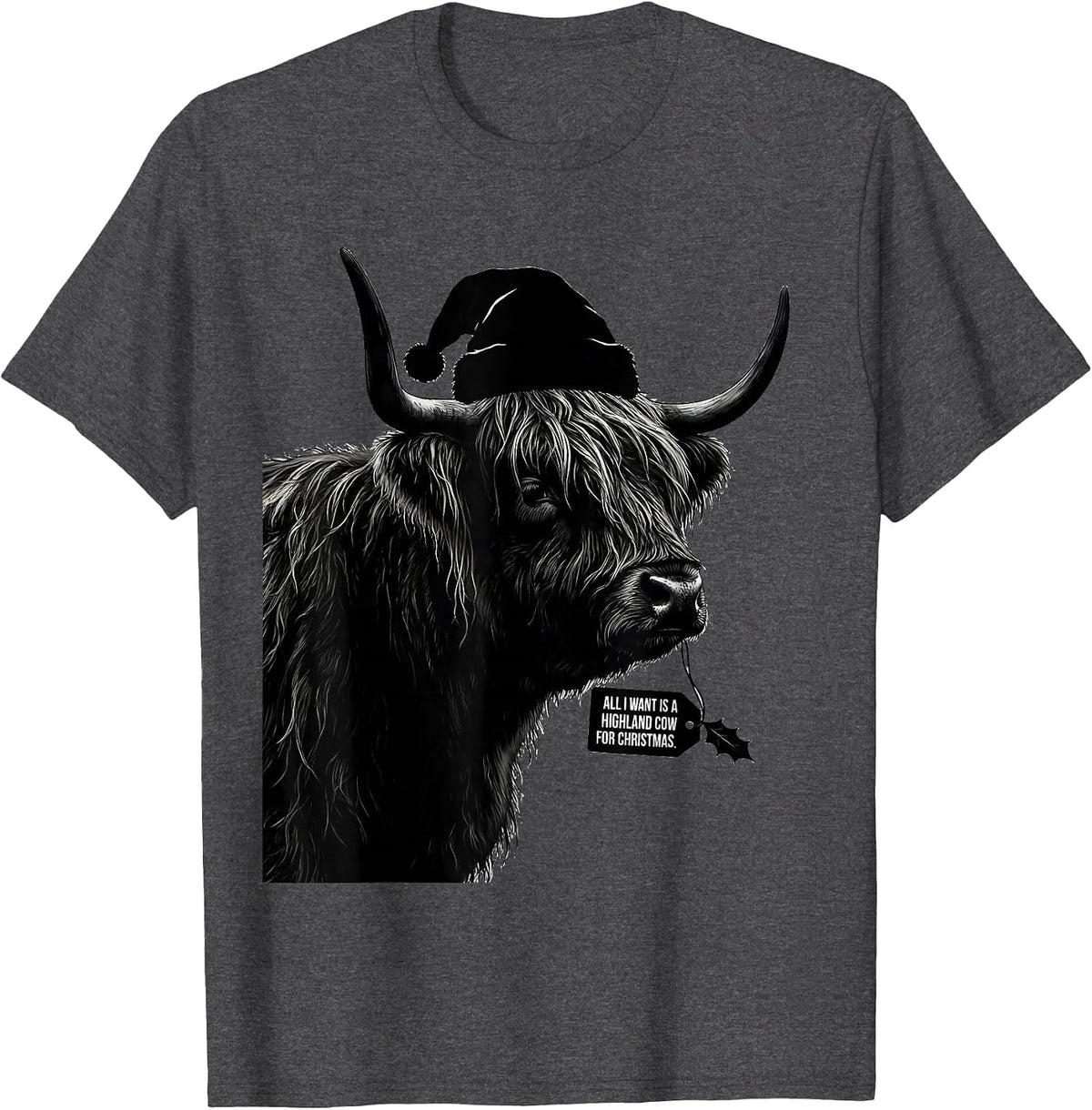 All I Want Is A Highland Cow For Christmas Highland Cow T-Shirt - Dark Heather Grey