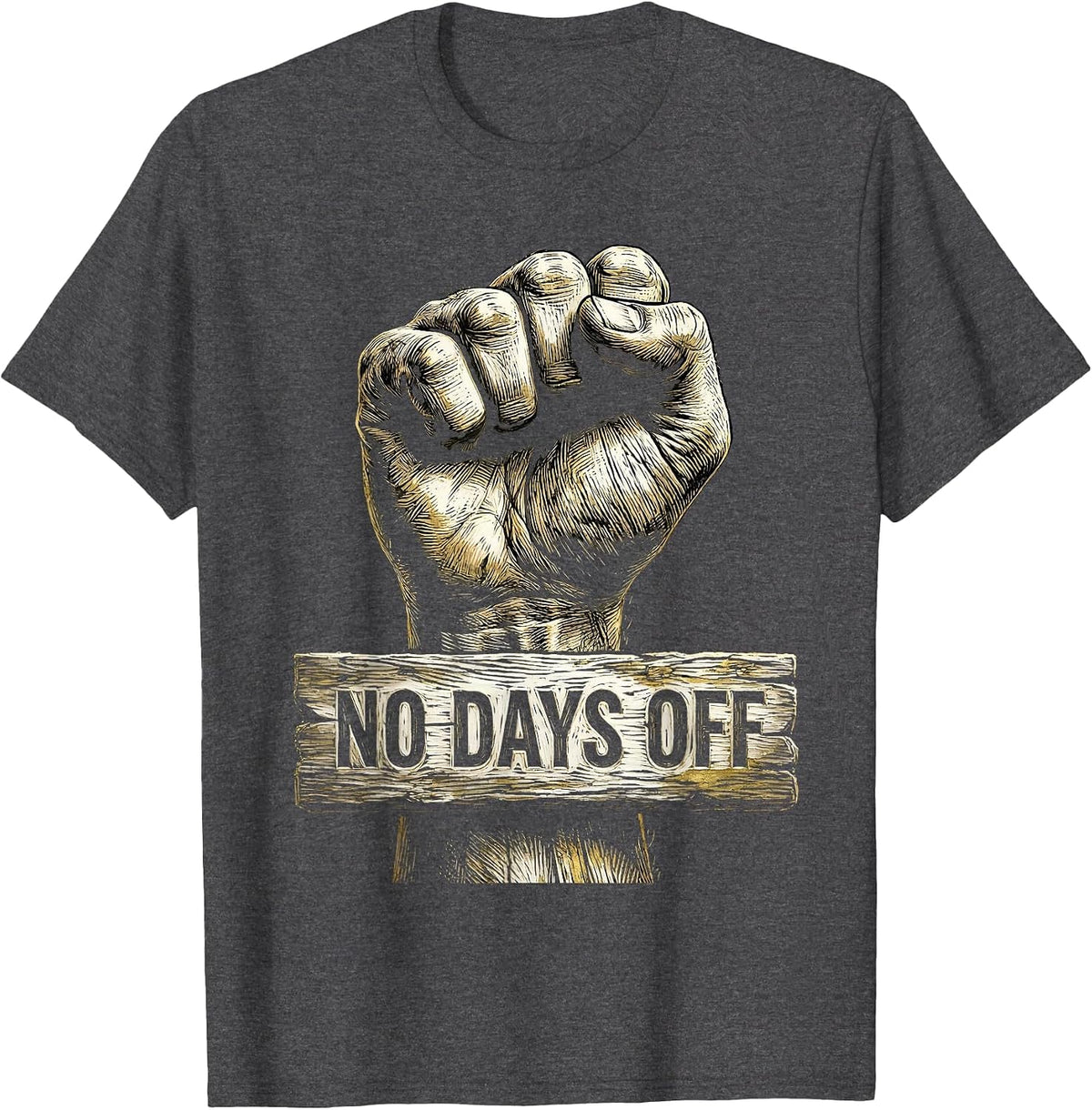 No Days Off Boss Hustle Graphic Design T-Shirt - Dark Heather Grey