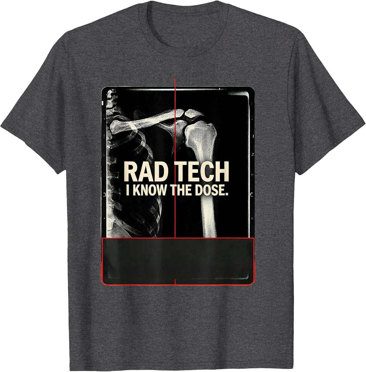 Men's Rad Tech I Know The Dose Radiology Technologist Humor T-Shirt - Dark Heather Grey