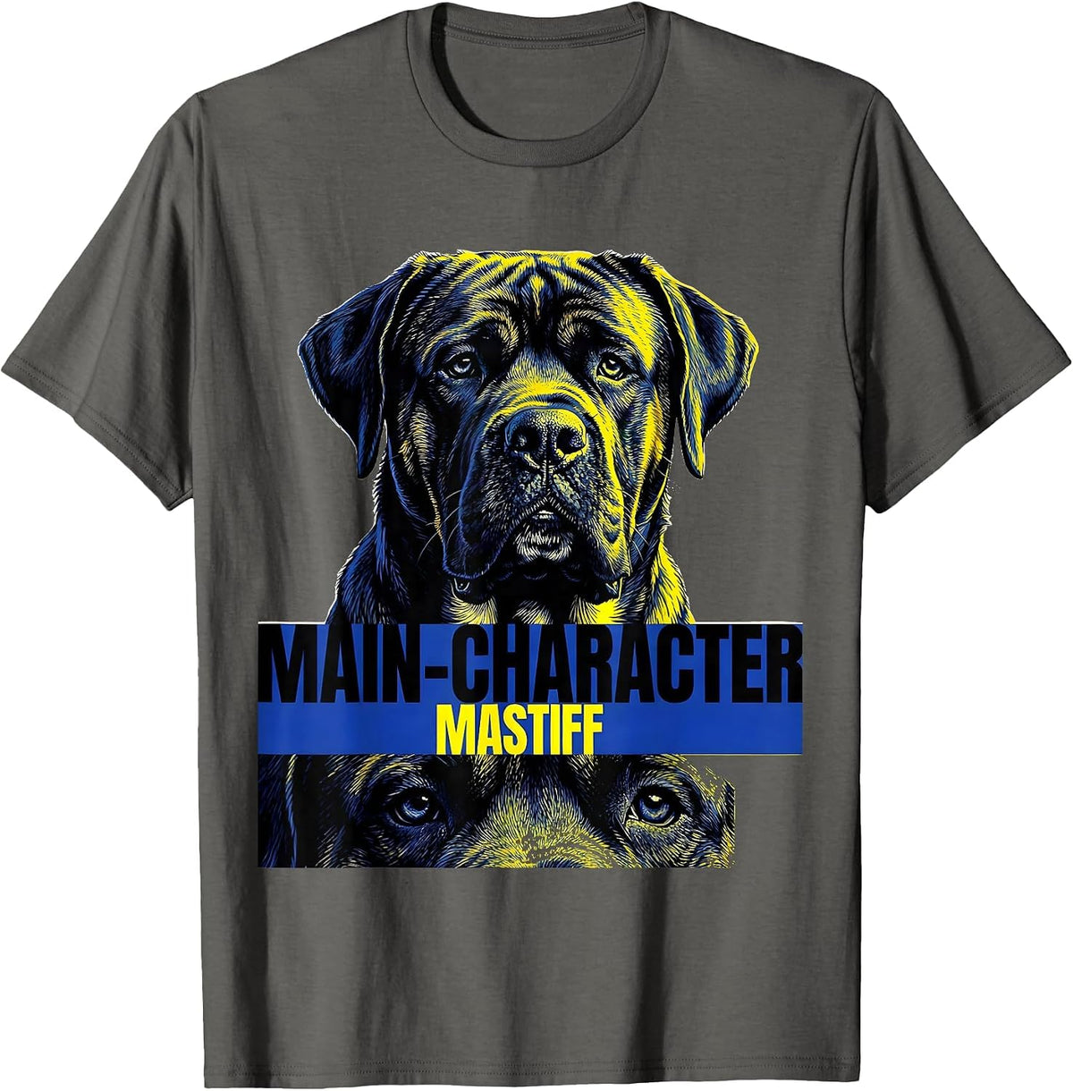 Main-Character Mastiff Funny Dog Owner Meme Humor T-Shirt - Asphalt Grey