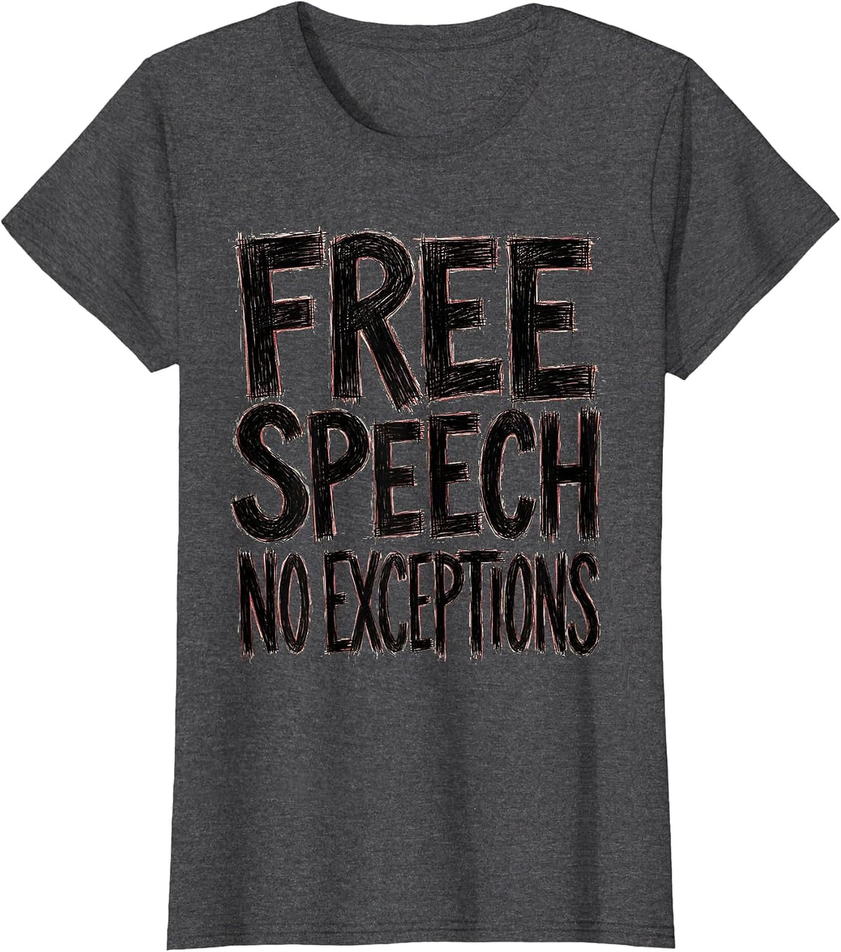 Women's Free Speech No Exceptions First Amendment Design T-Shirt - Dark Heather Grey