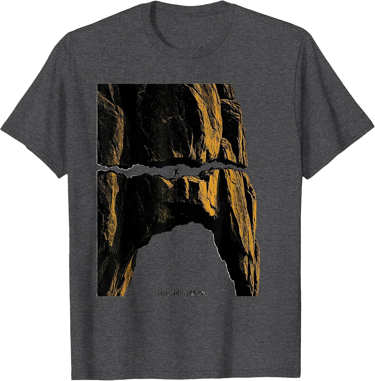 Men's Fell. Still Climbing Funny Rock Climber Bouldering Gift T-Shirt - Dark Heather Grey