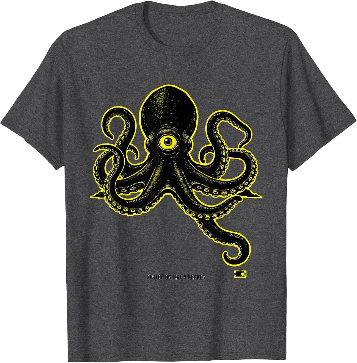 I Switch On Like A Kraken Stencil Graphic Octopus Lover T-Shirt - Dark Heather Grey