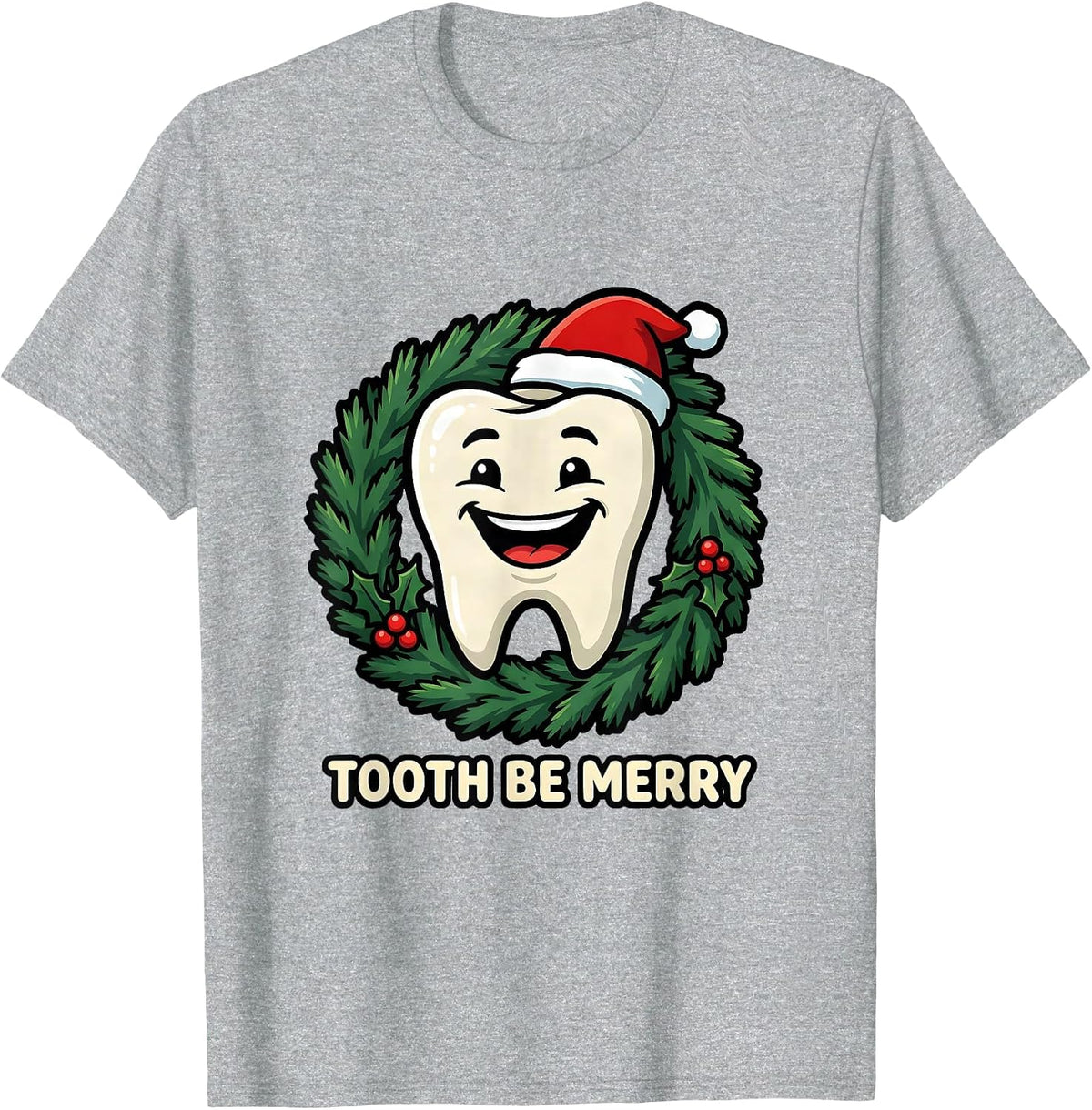 Men's Tooth Be Merry Cartoon Dental Christmas Dentist Dental T-Shirt - Heather Grey