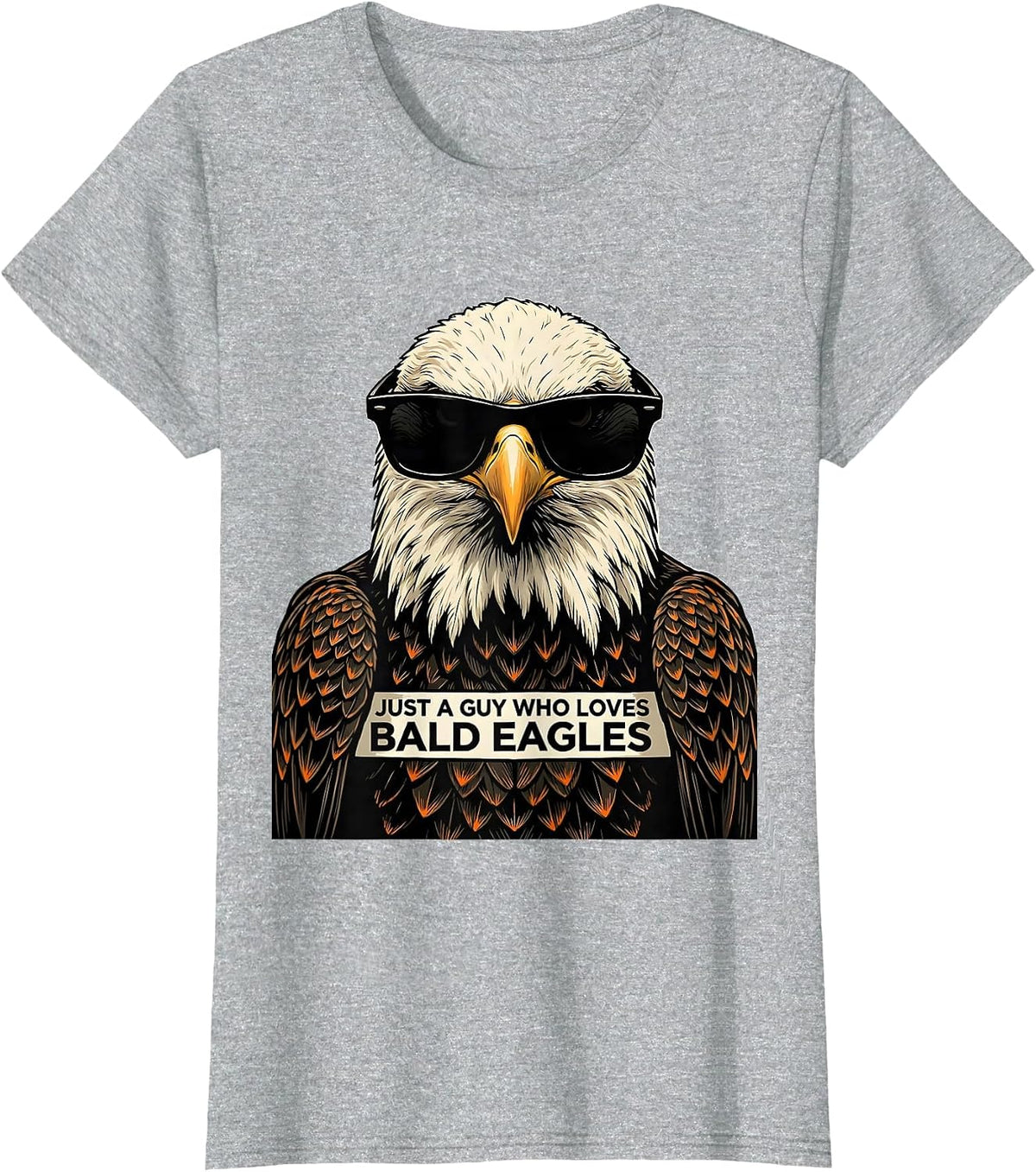 Just A Guy Who Loves Bald Eagles Funny Eagle Mascot Novelty T-Shirt - Heather Grey