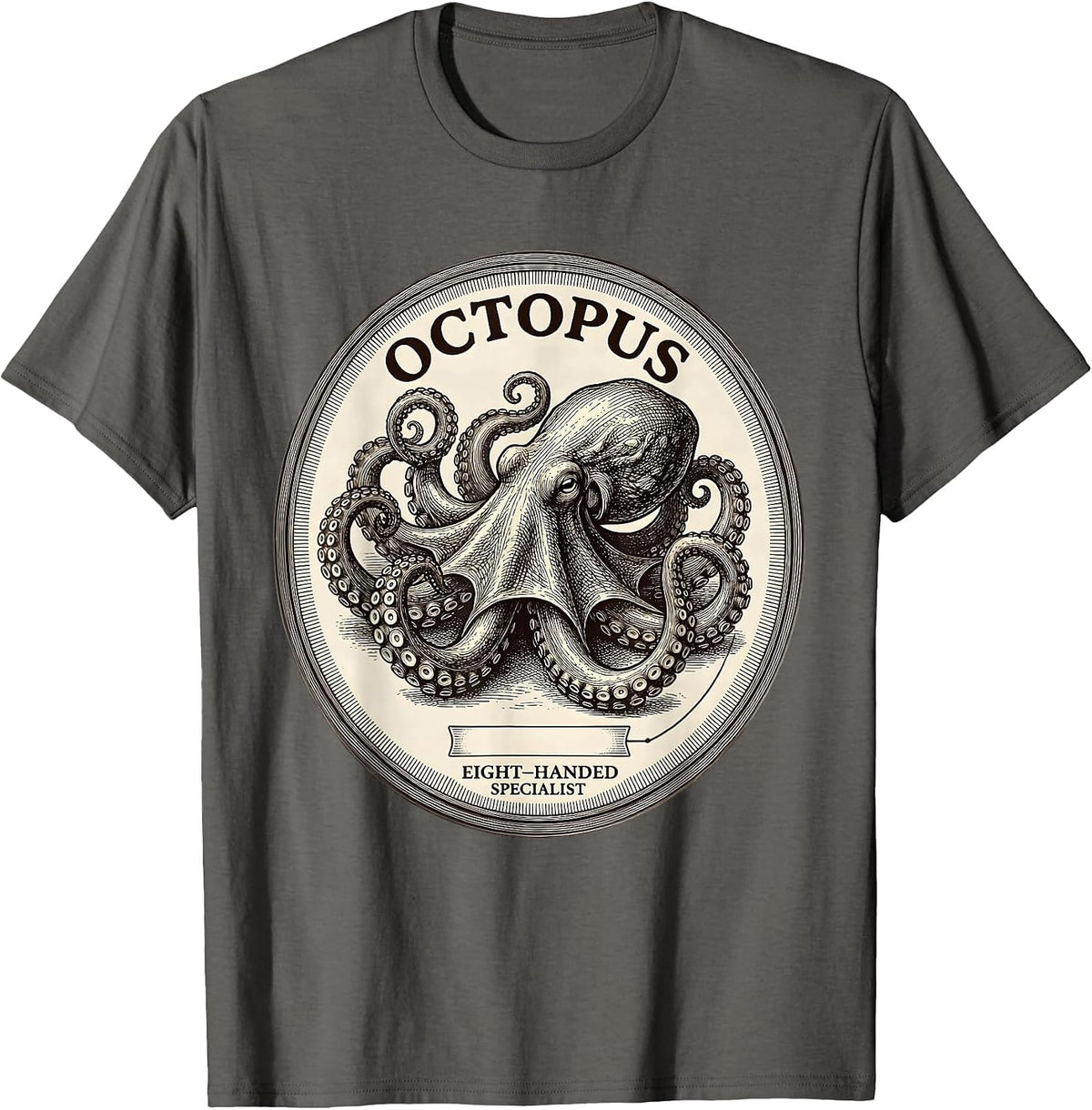 Octopus Eight-Handed Specialist Funny Animal Meme Humor T-Shirt - Asphalt Grey