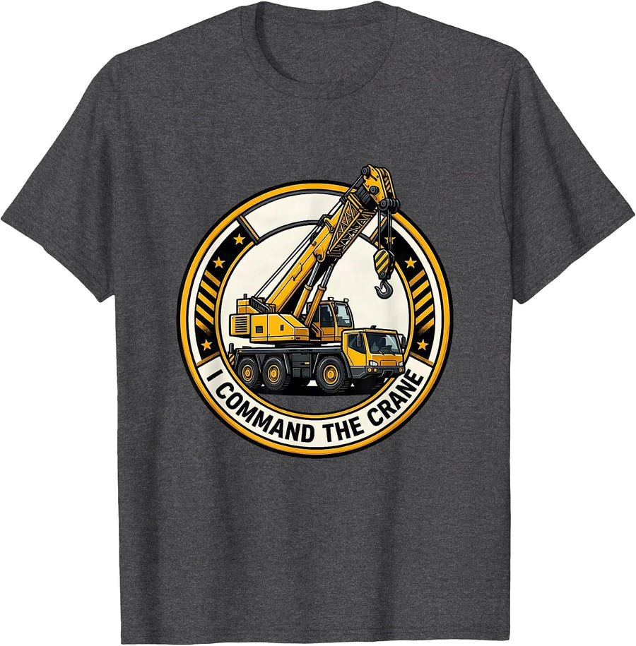 Men's I Command The Crane Funny Forklift Crane Operator Humor T-Shirt - Dark Heather Grey