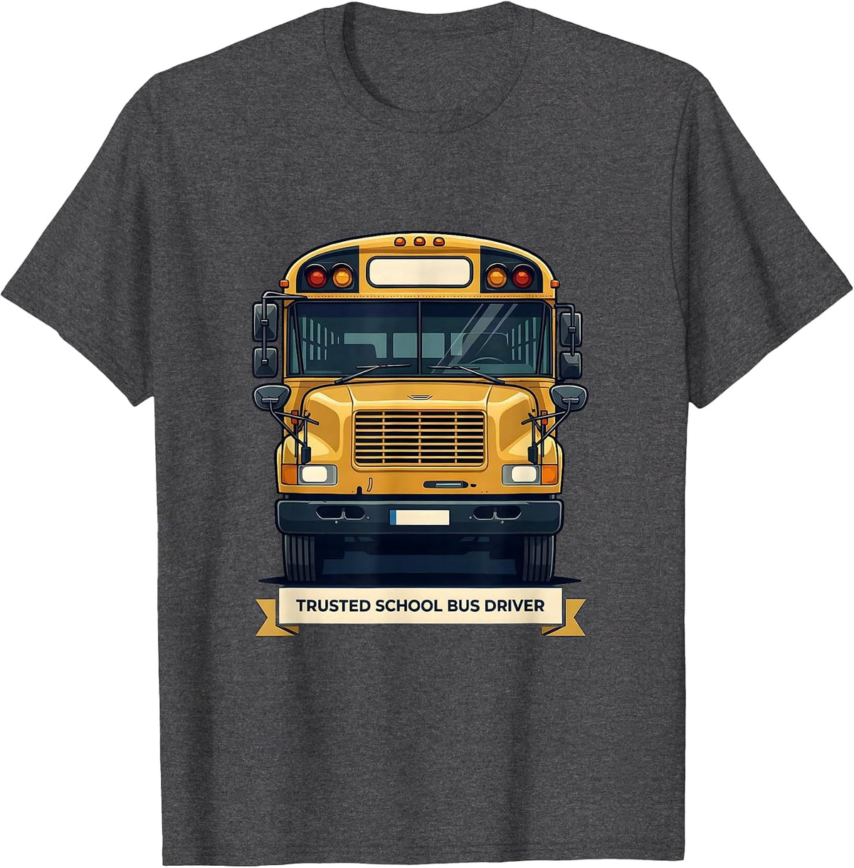 Trusted School Bus Driver Funny School Bus Driver T-Shirt - Dark Heather Grey