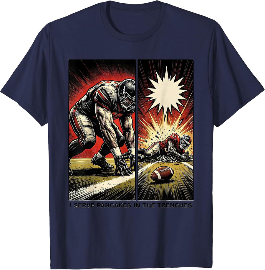 I Serve Pancakes In The Trenches Funny Football Lineman Gift T-Shirt - Navy Blue