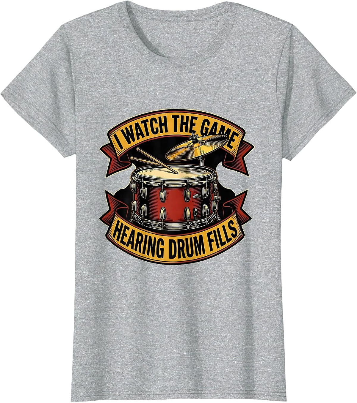 Women's I Watch The Game, Hearing Drum Fills Funny Drummer Tattoo T-Shirt - Heather Grey