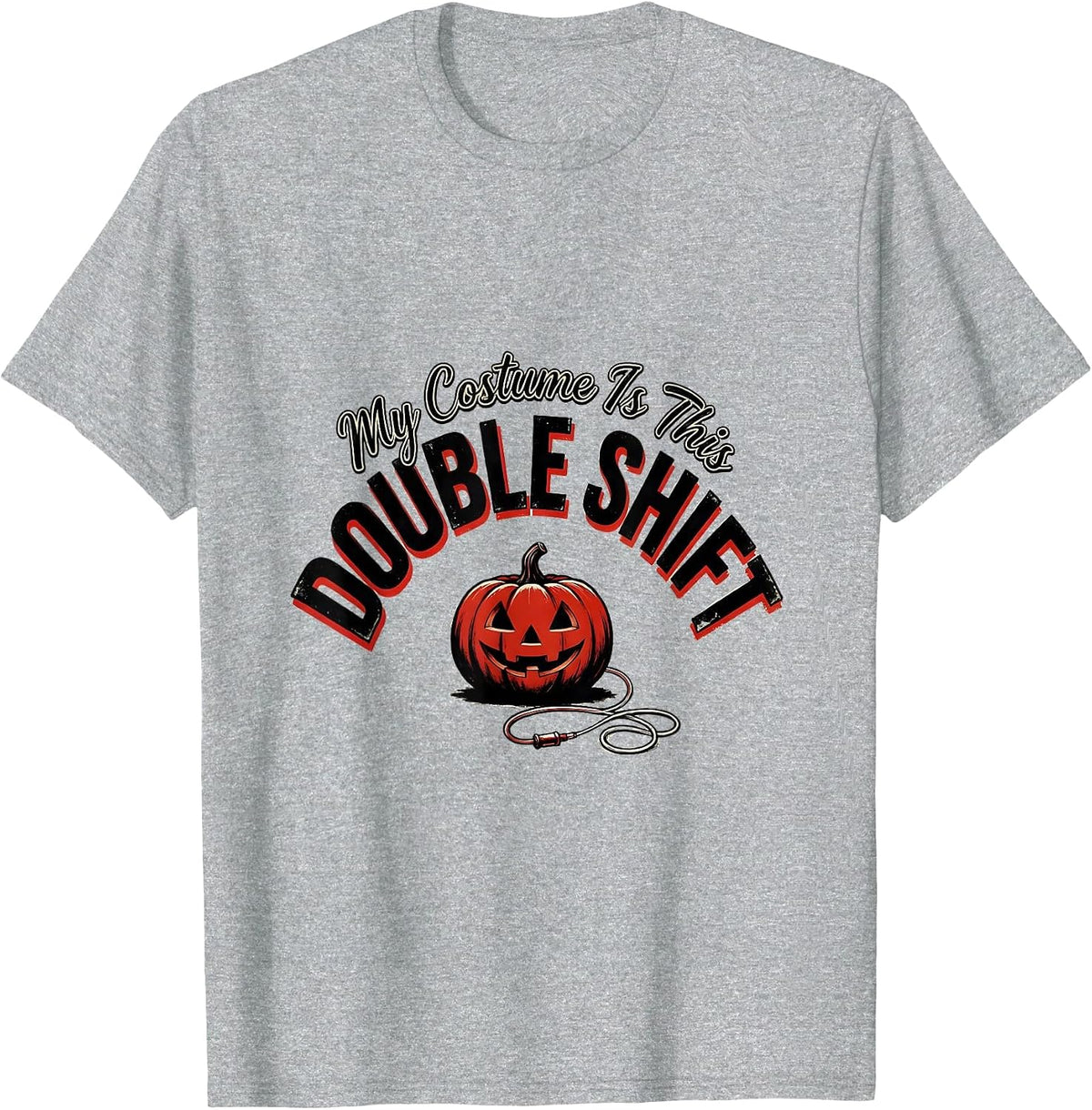 Men's My Costume Is This Double Shift Funny Halloween Nurse T-Shirt - Heather Grey